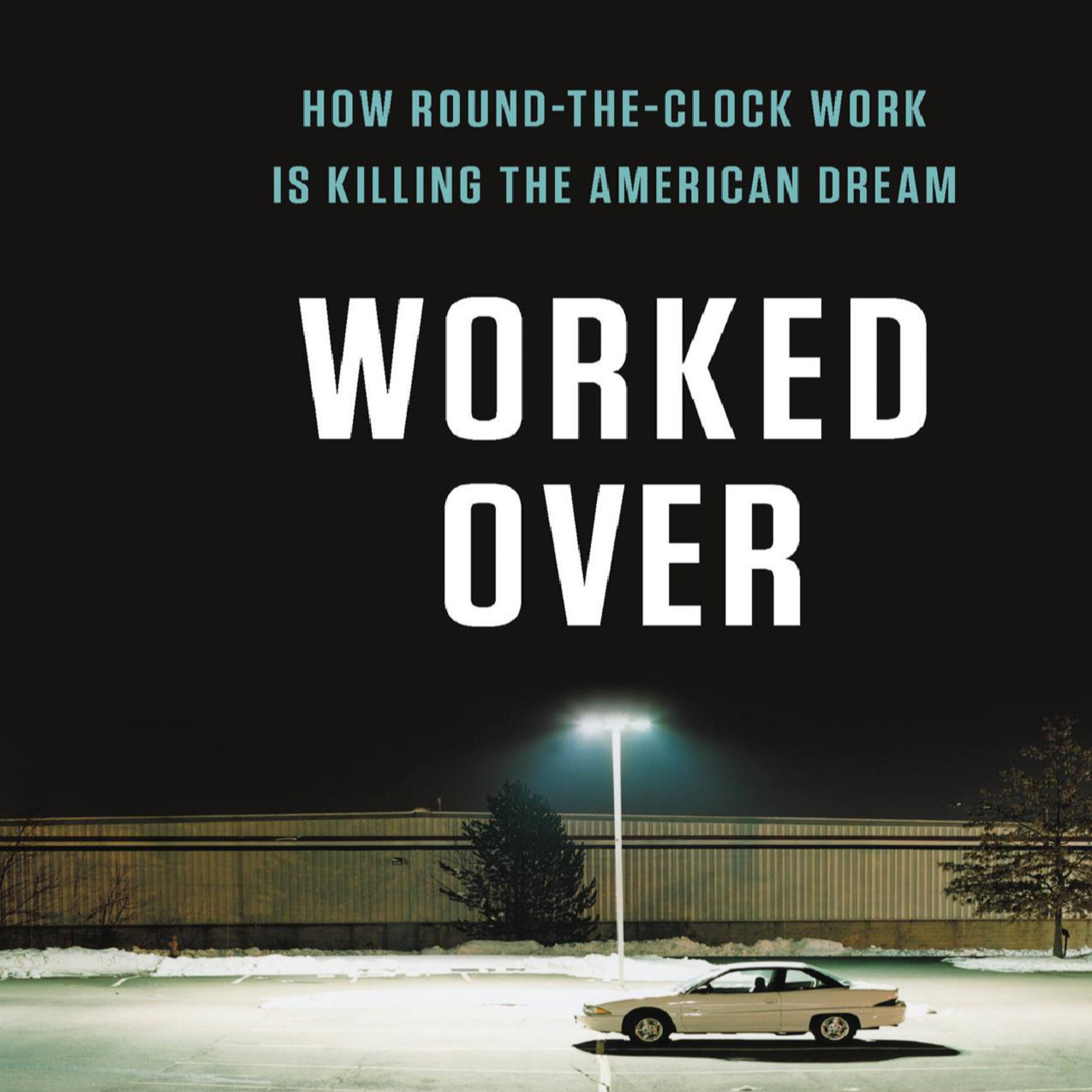 Worked Over: How Time Became a System of Labor Control episode artwork