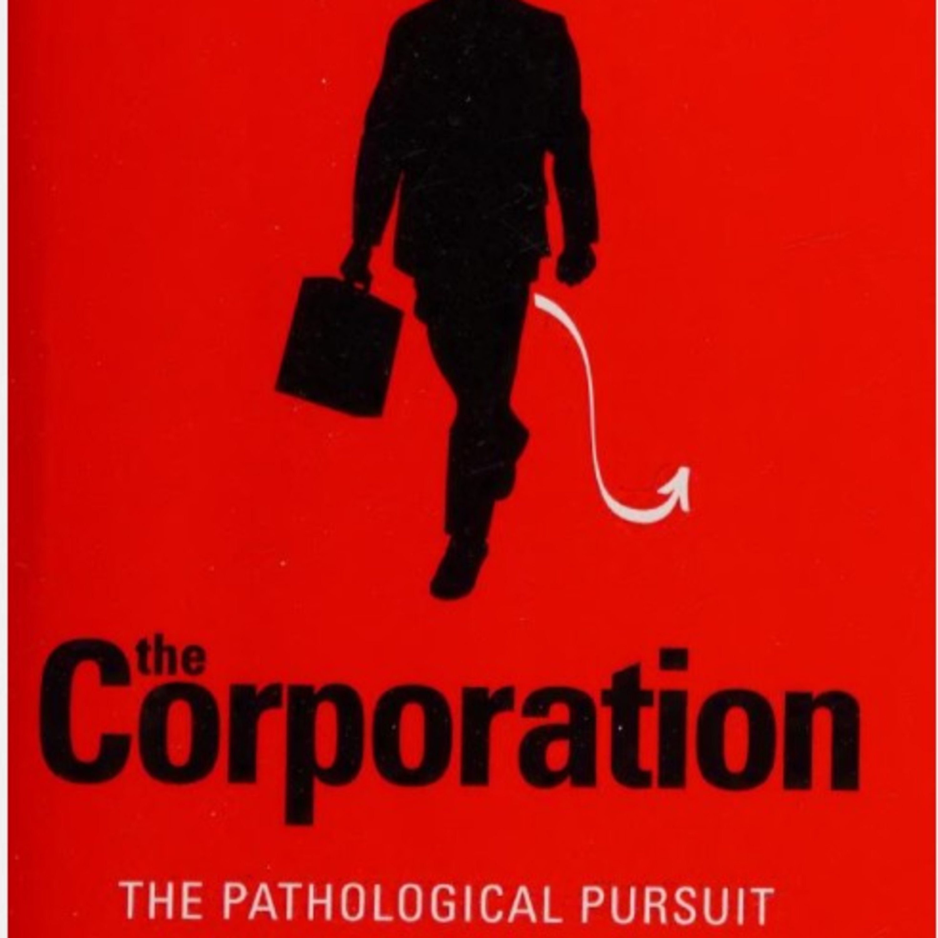 The Corporation: Profit Above All Else — The Legal DNA of Corporate Power episode artwork