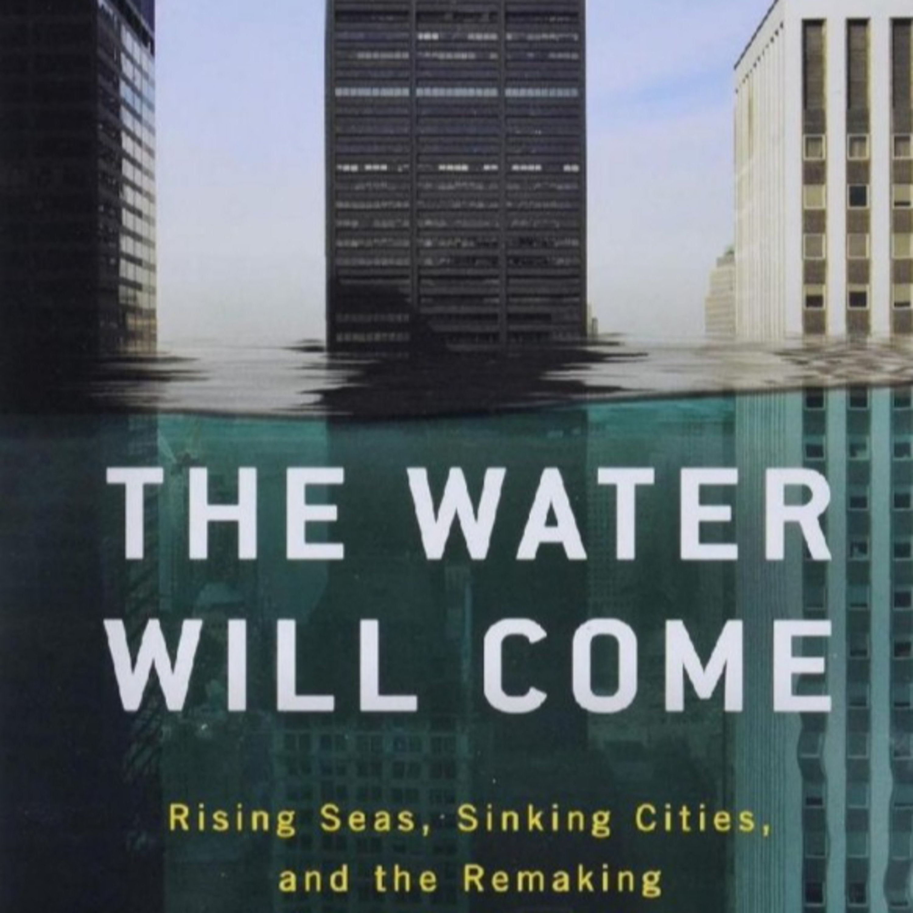 The Water Will Come: The Financial System Built on Drowning Coastlines episode artwork