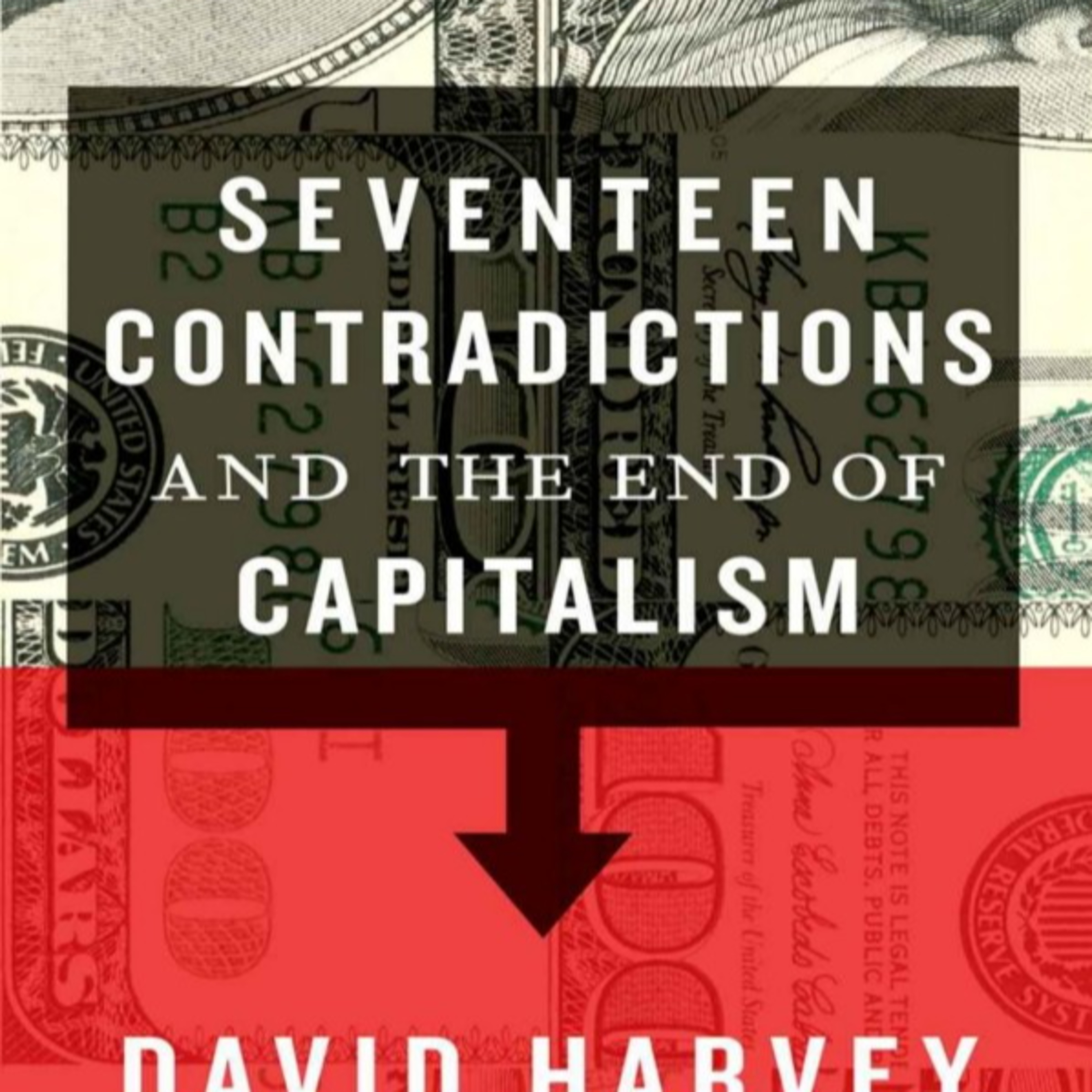 Seventeen Contradictions and the End of Capitalism: Crisis as the Engine episode artwork