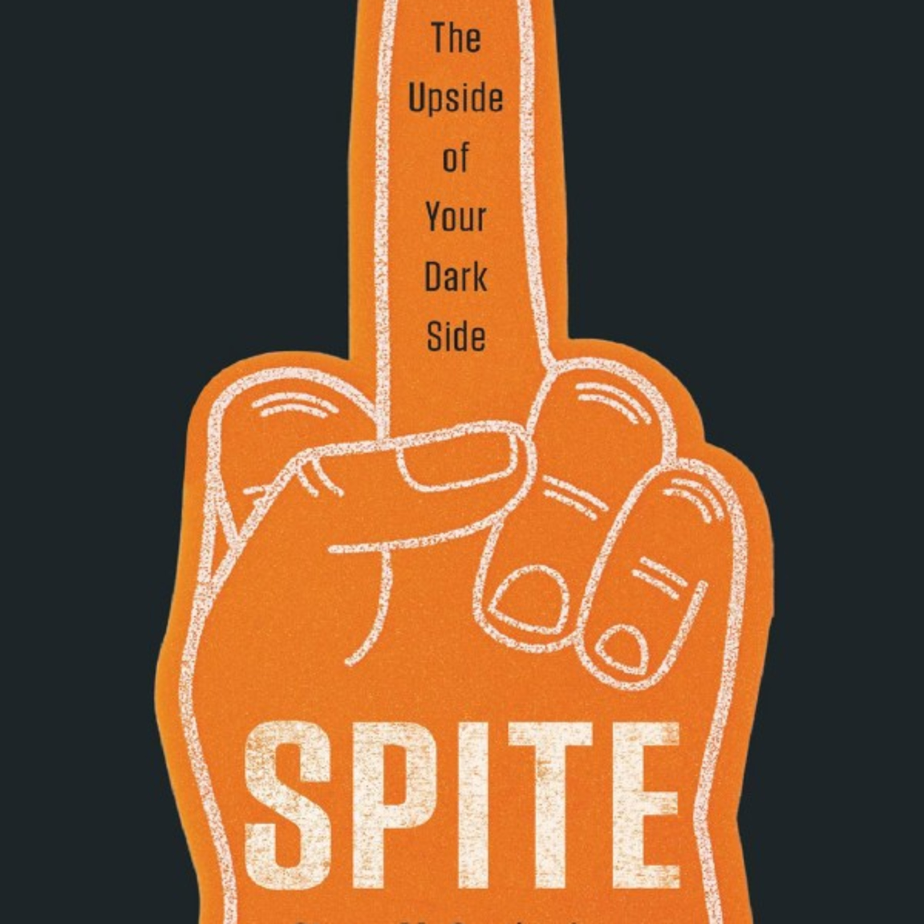 Spite: The Upside of Your Dark Side — The Hidden System Behind Fairness episode artwork