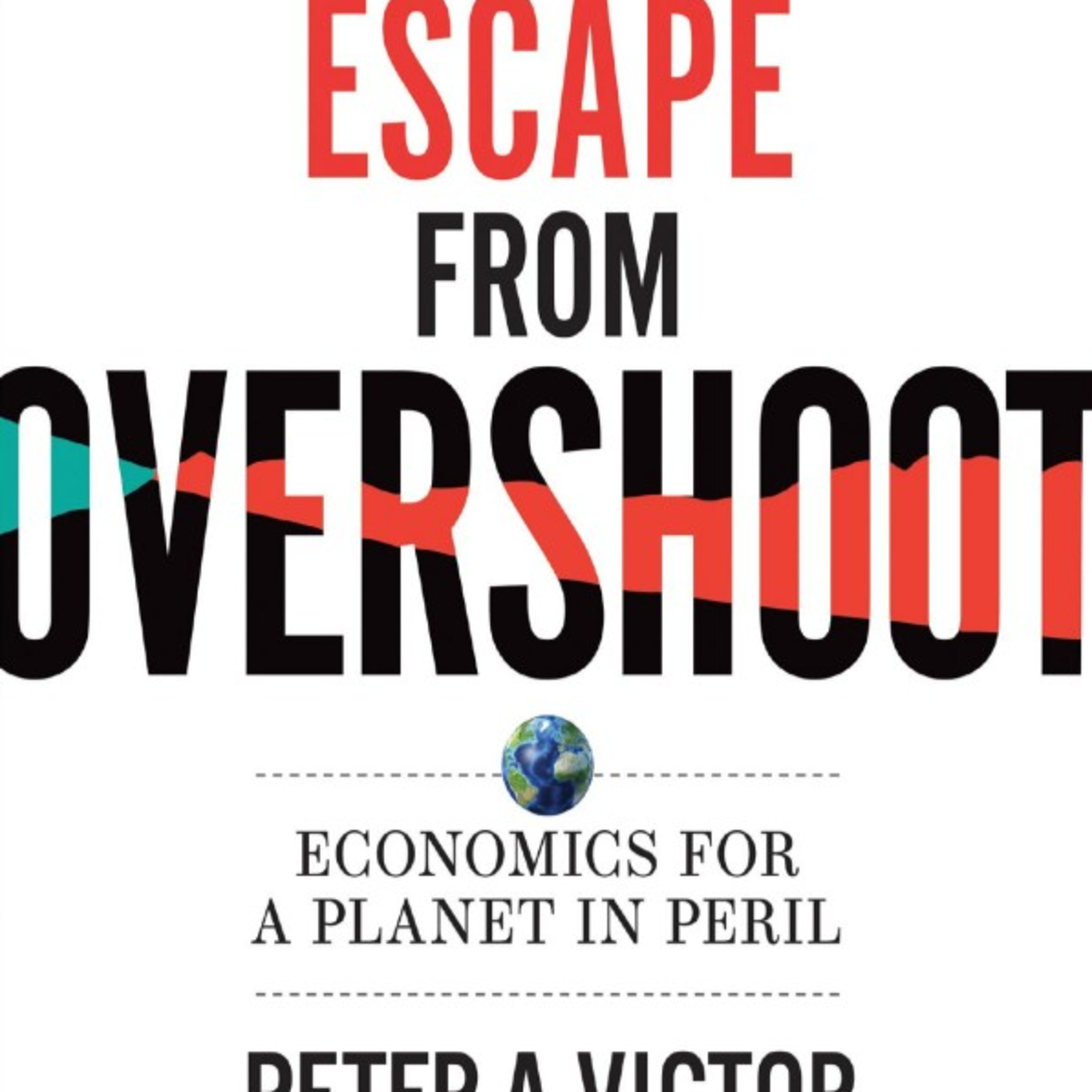 Escape from Overshoot: The Growth Imperative — Why Green Growth May Fail episode artwork