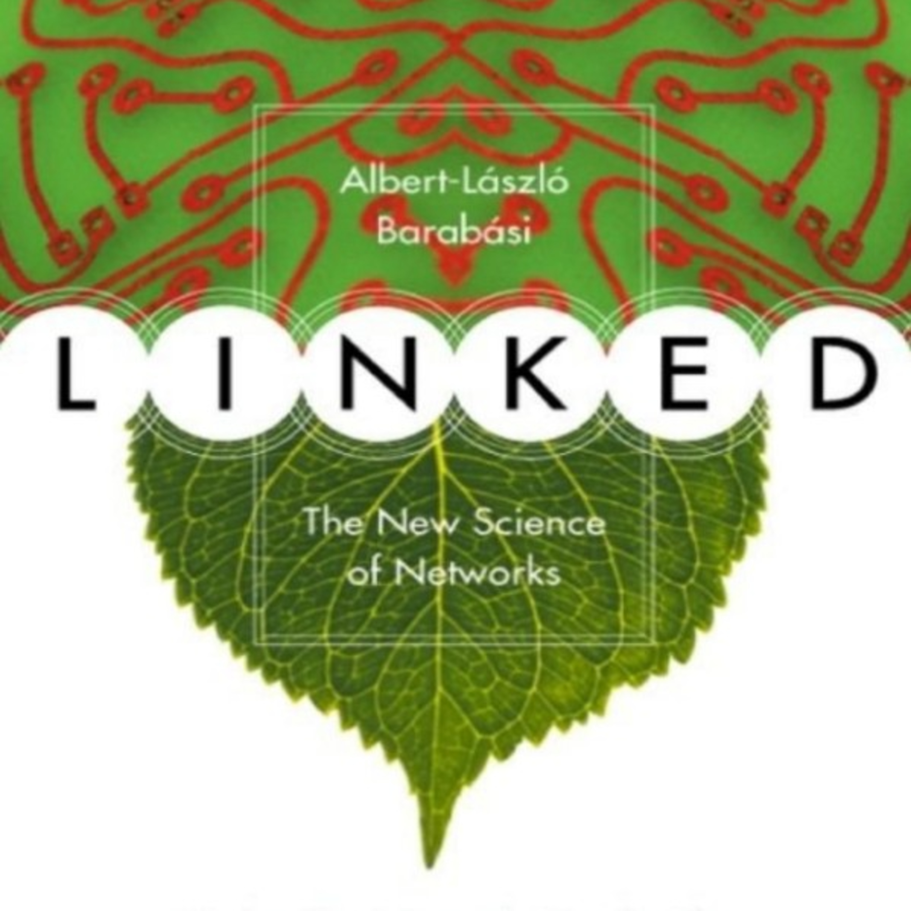 Linked: The New Science of Networks — The Hidden Architecture of Connectivity episode artwork