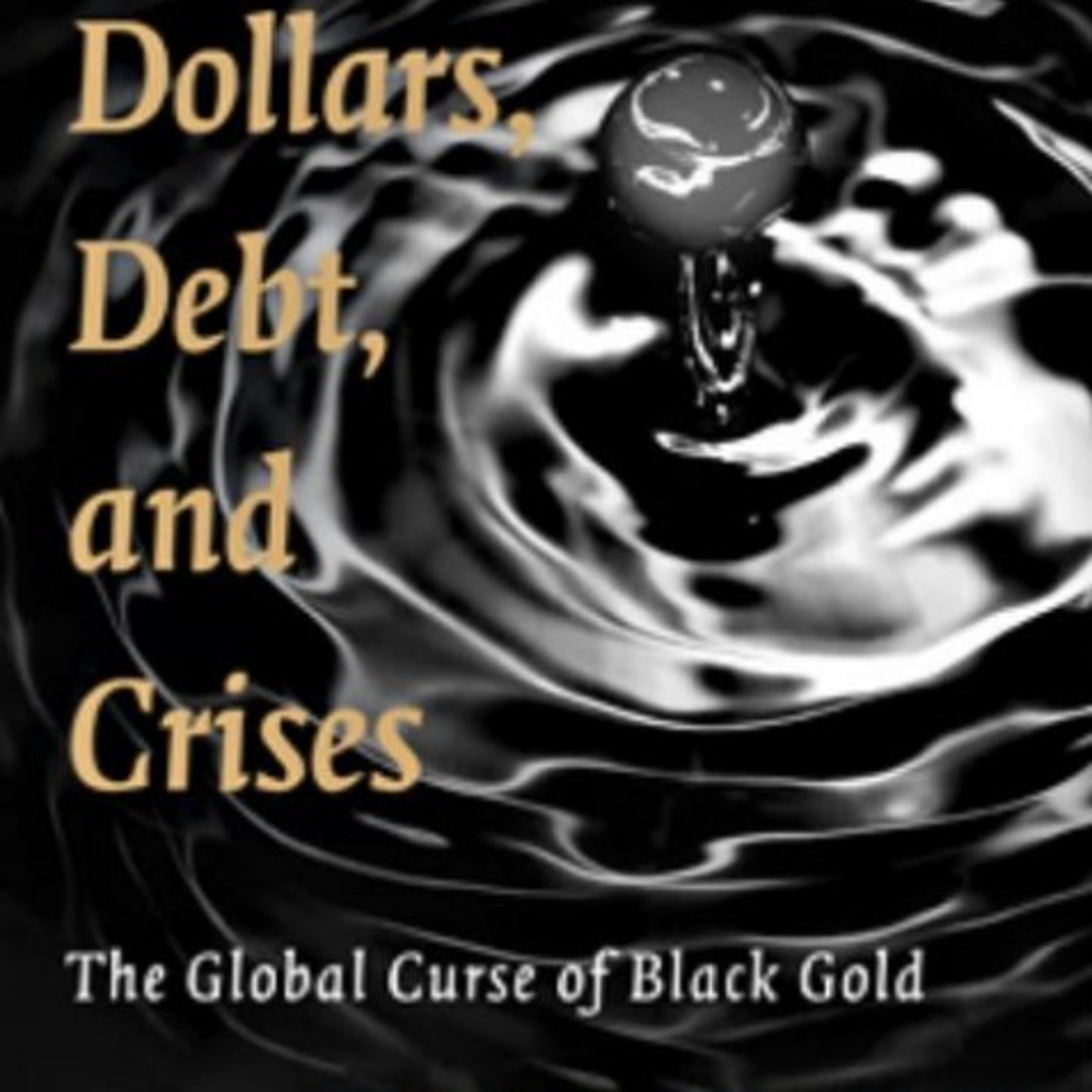 The Oil and the Dollar: Petrodollar Recycling and the Financial Super Cycle episode artwork