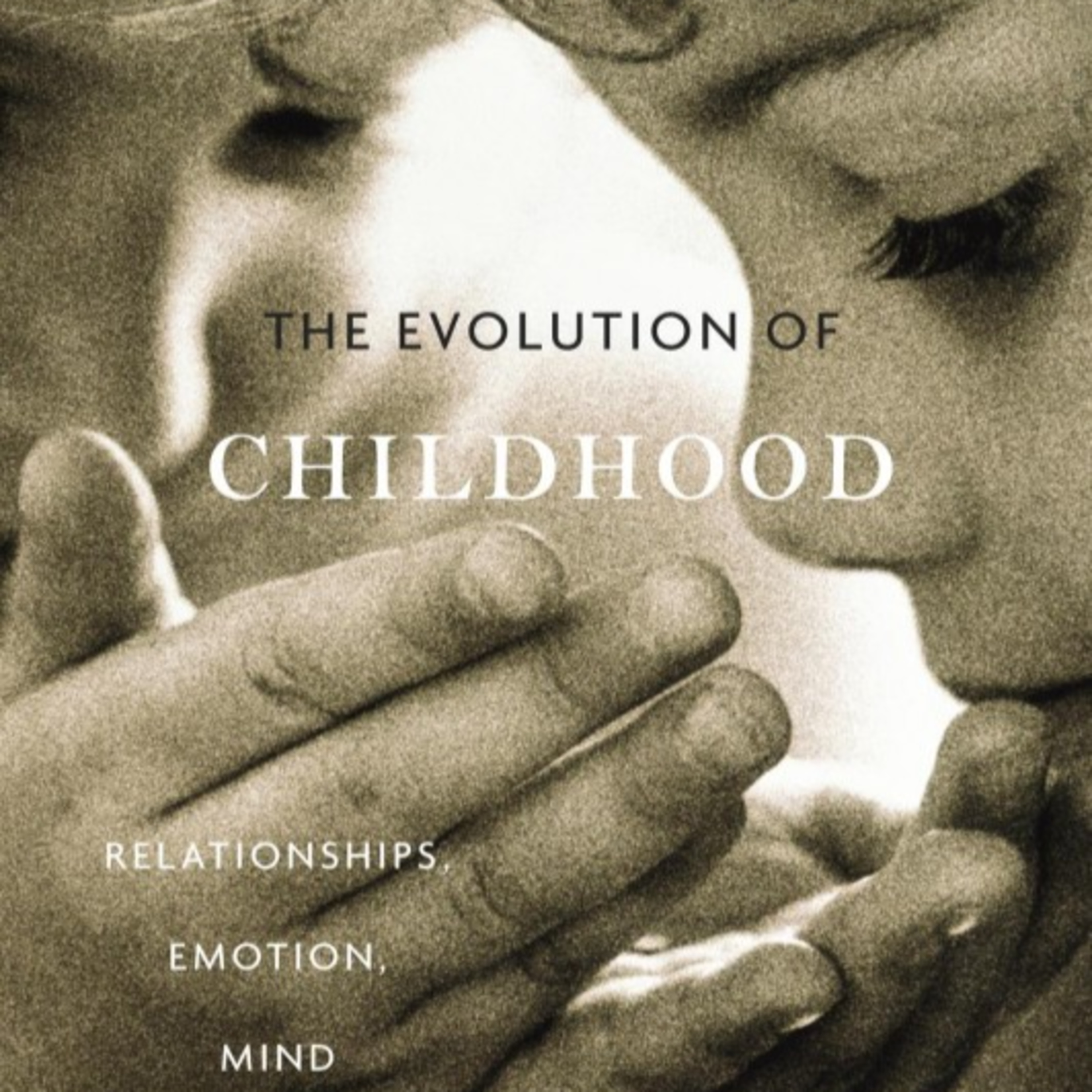 The Evolution of Childhood — Why Childhood Exists episode artwork