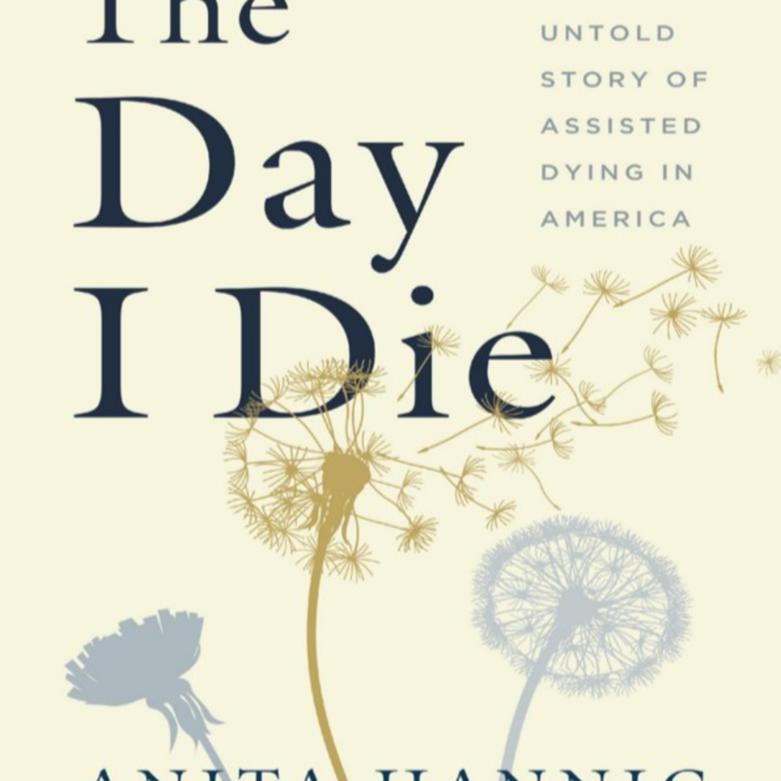 The Day I Die: When Medicine Has No Off-Ramp episode artwork