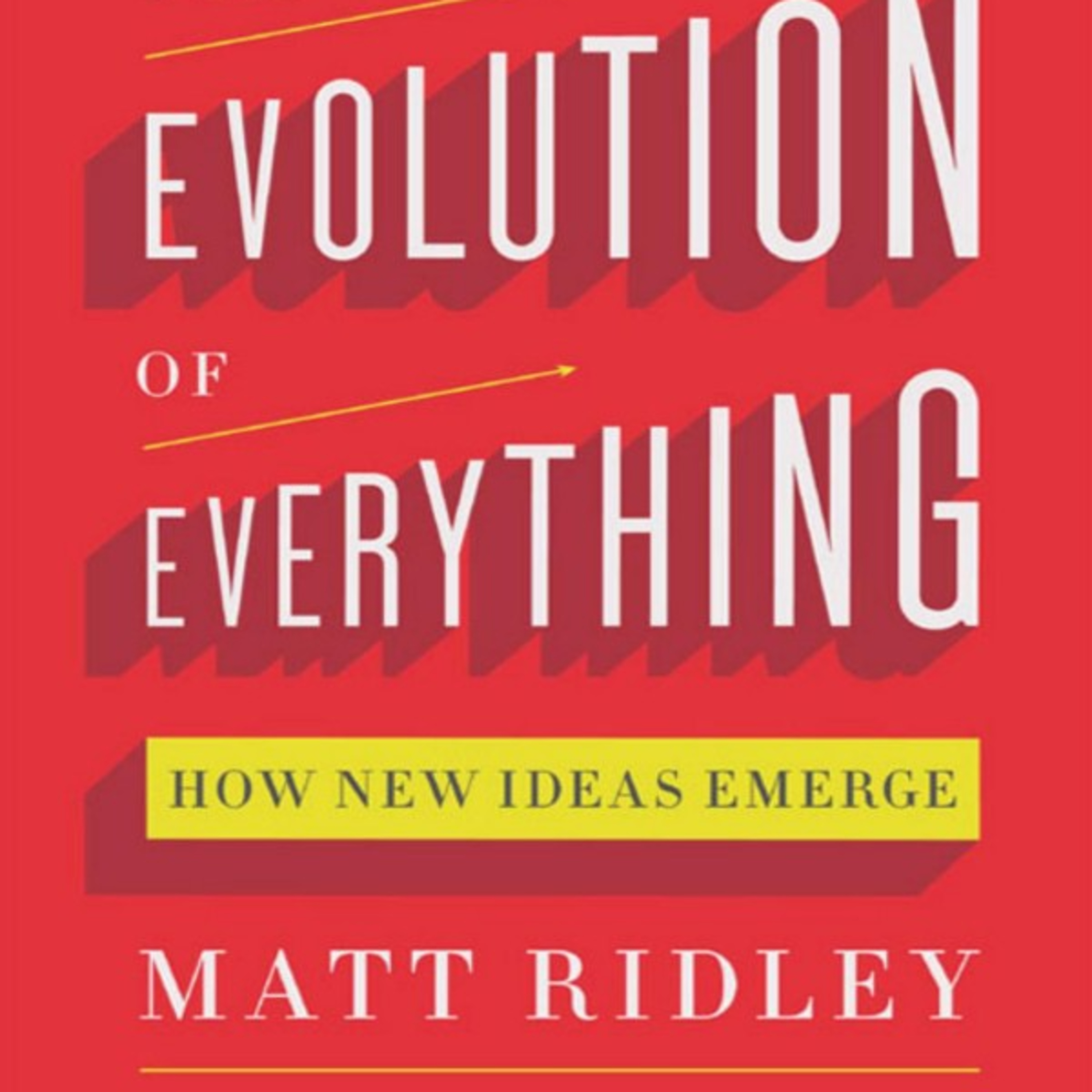 The Evolution of Everything — Why Complex Systems Build Themselves episode artwork