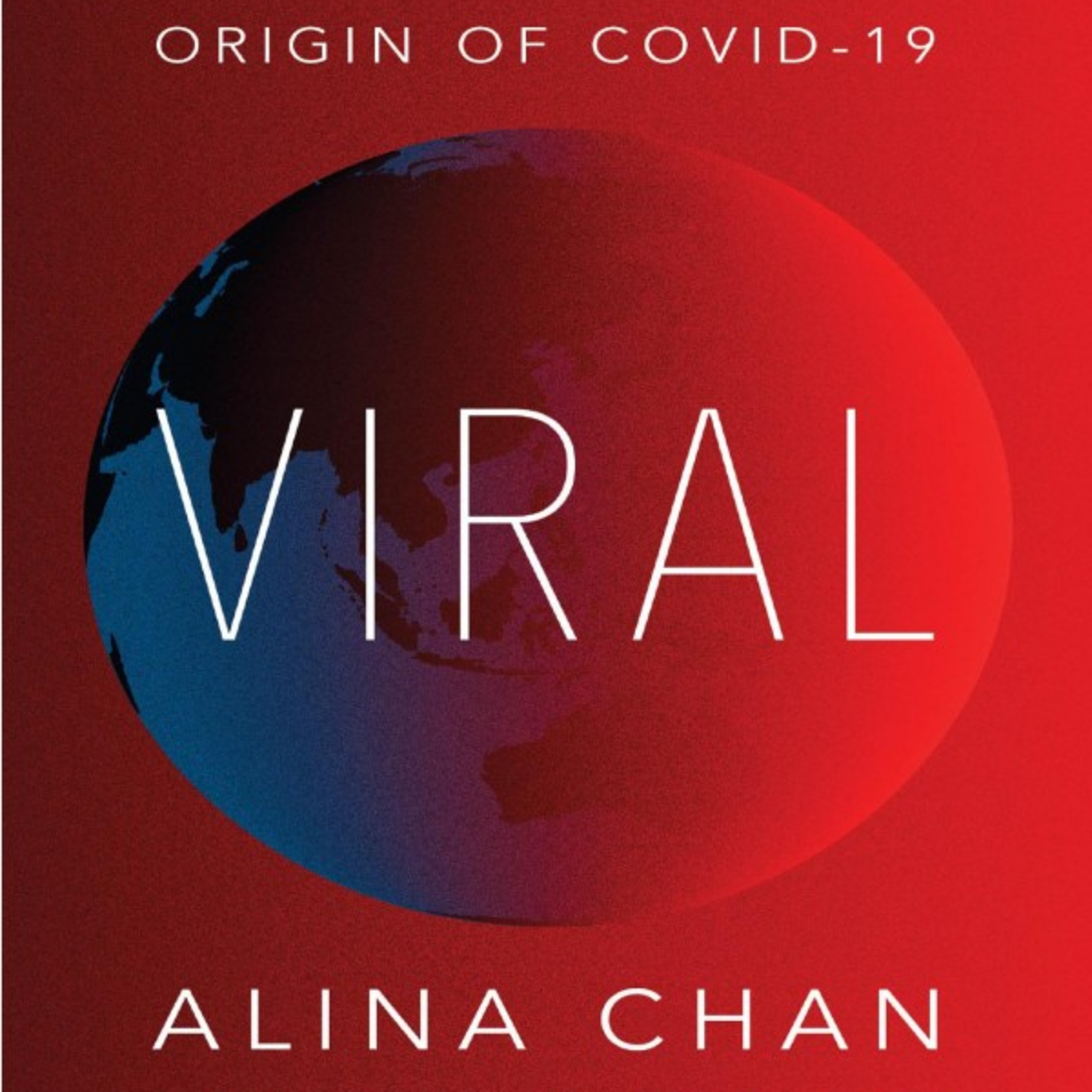 Viral: The Search for the Origin of Covid-19 — When Prevention Creates Risk episode artwork