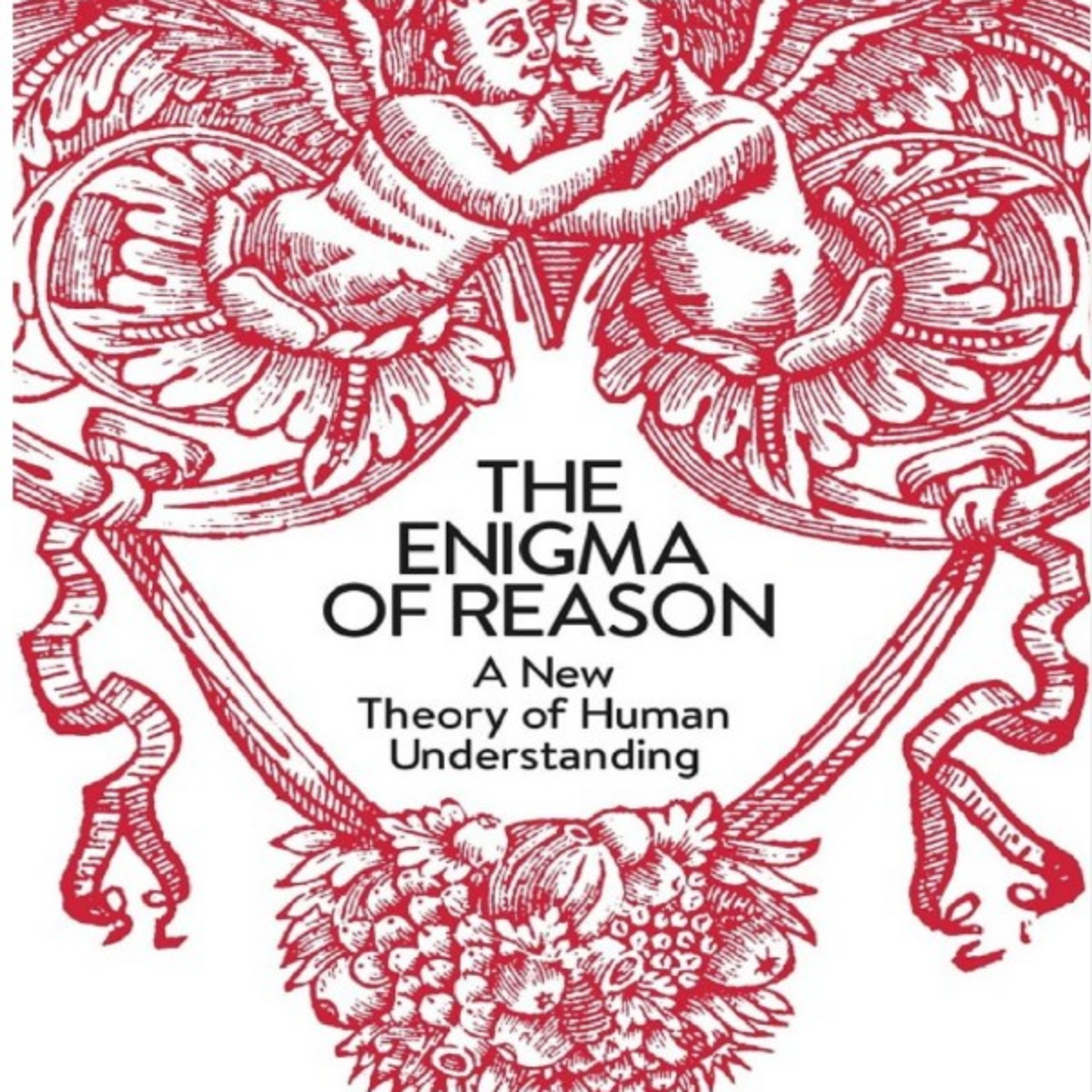 The Enigma of Reason: Why Confirmation Bias Might Be Functional episode artwork