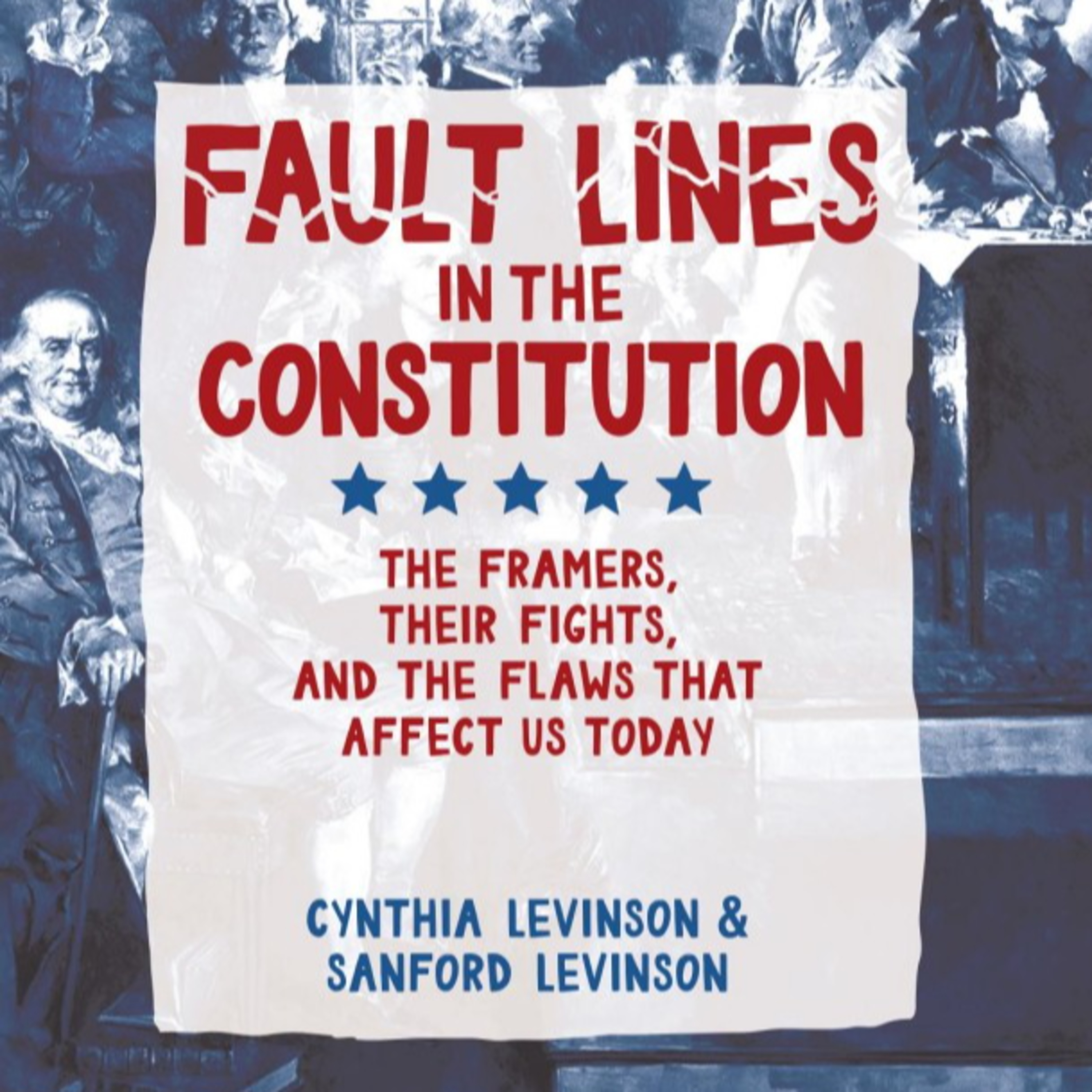 Fault Lines in the Constitution: The Framers, Their Fights, and the Flaws That Affect Us Today — When Political Incentives Are Engineered episode artwork