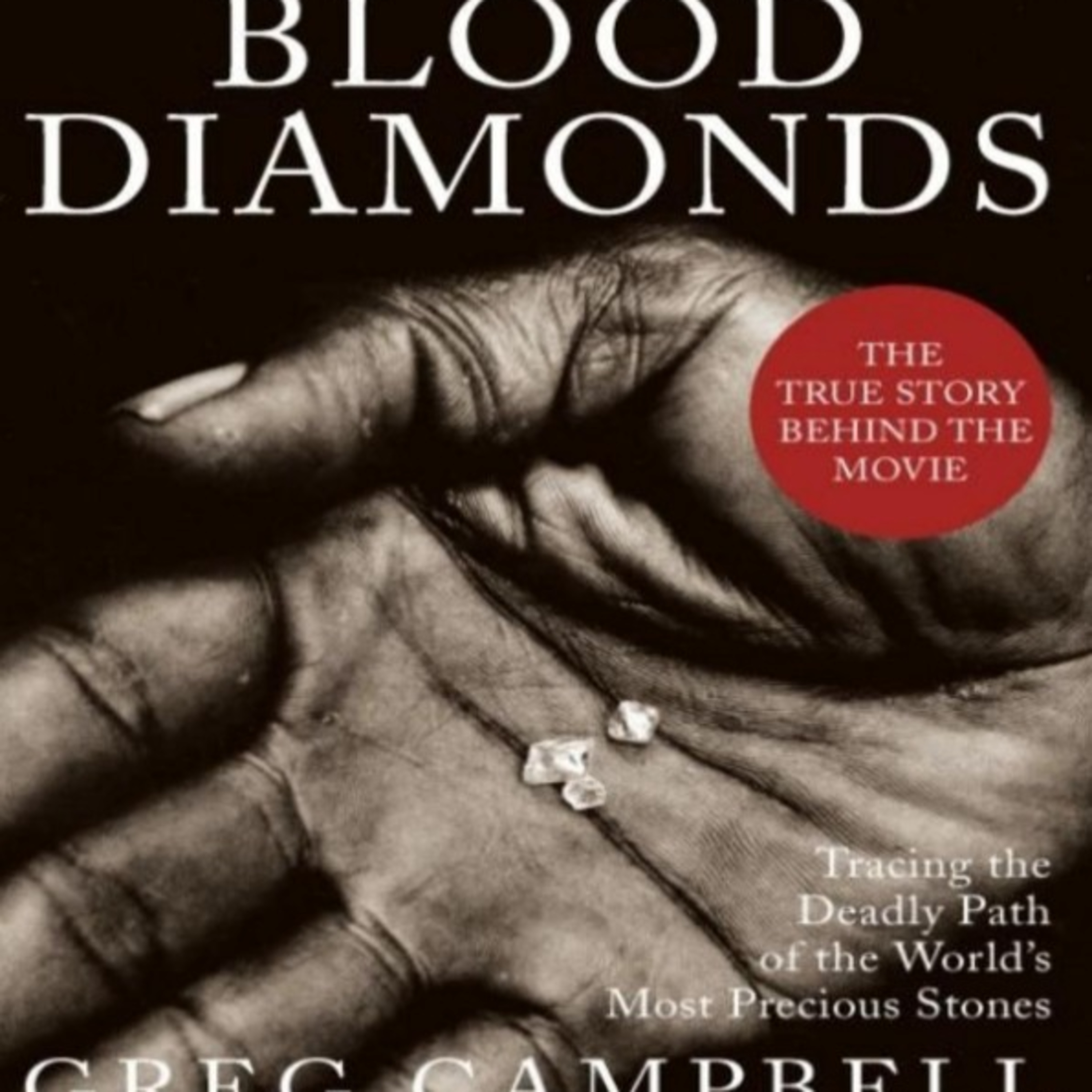 Blood Diamonds: How Luxury Markets Turn Violence into Profit | Greg Campbell episode artwork