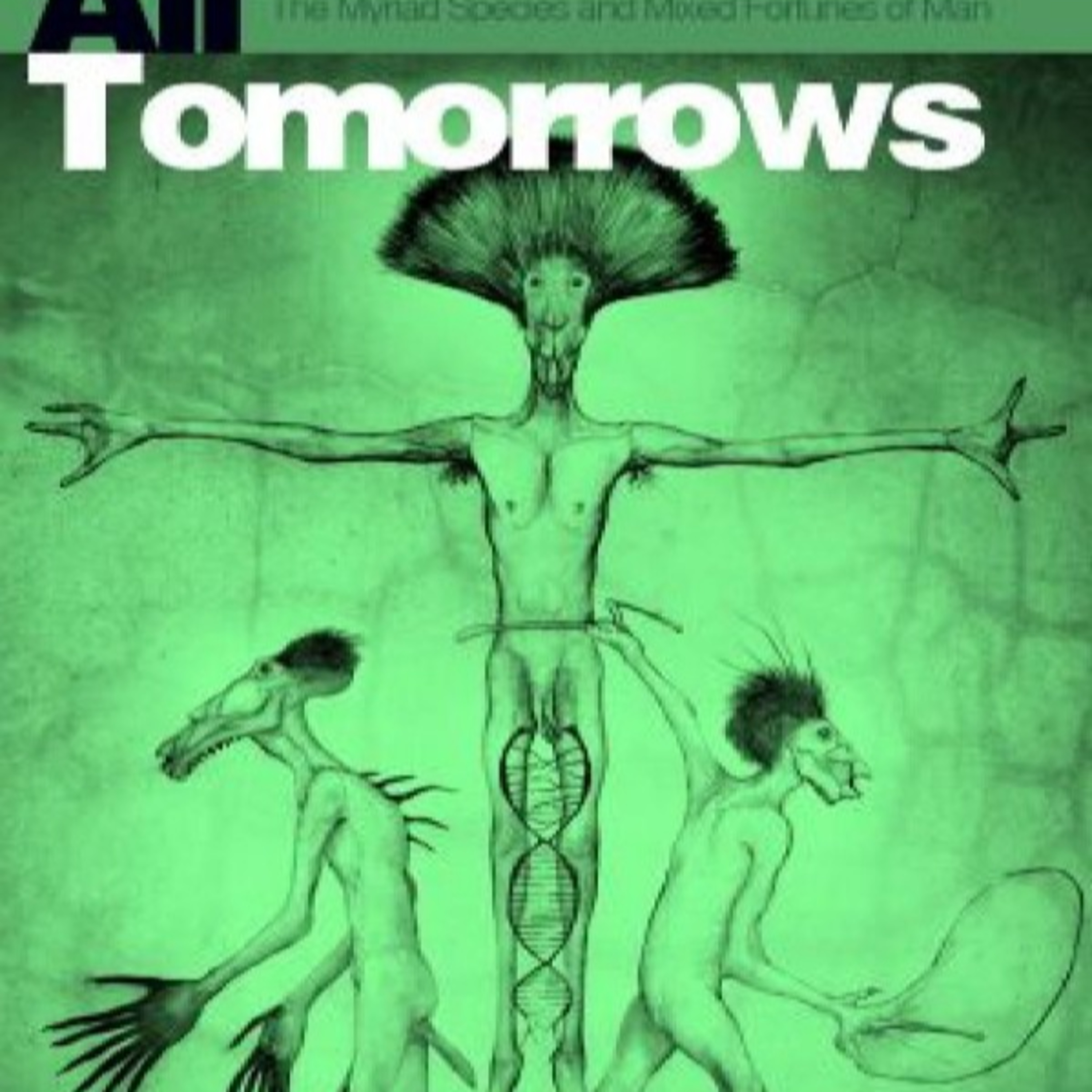 All Tomorrows: Evolution Has No Final Form — A Systems Analysis episode artwork
