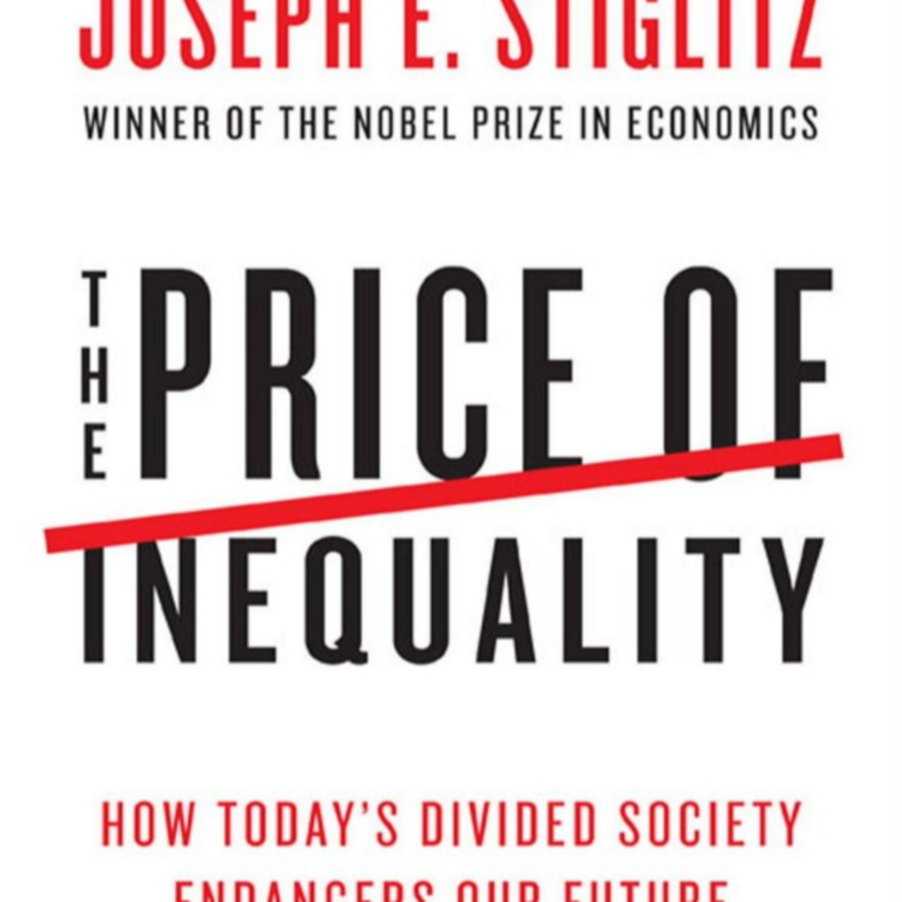 The Price of Inequality: How Today's Divided Society Endangers Our Future — When Markets Shape Power episode artwork