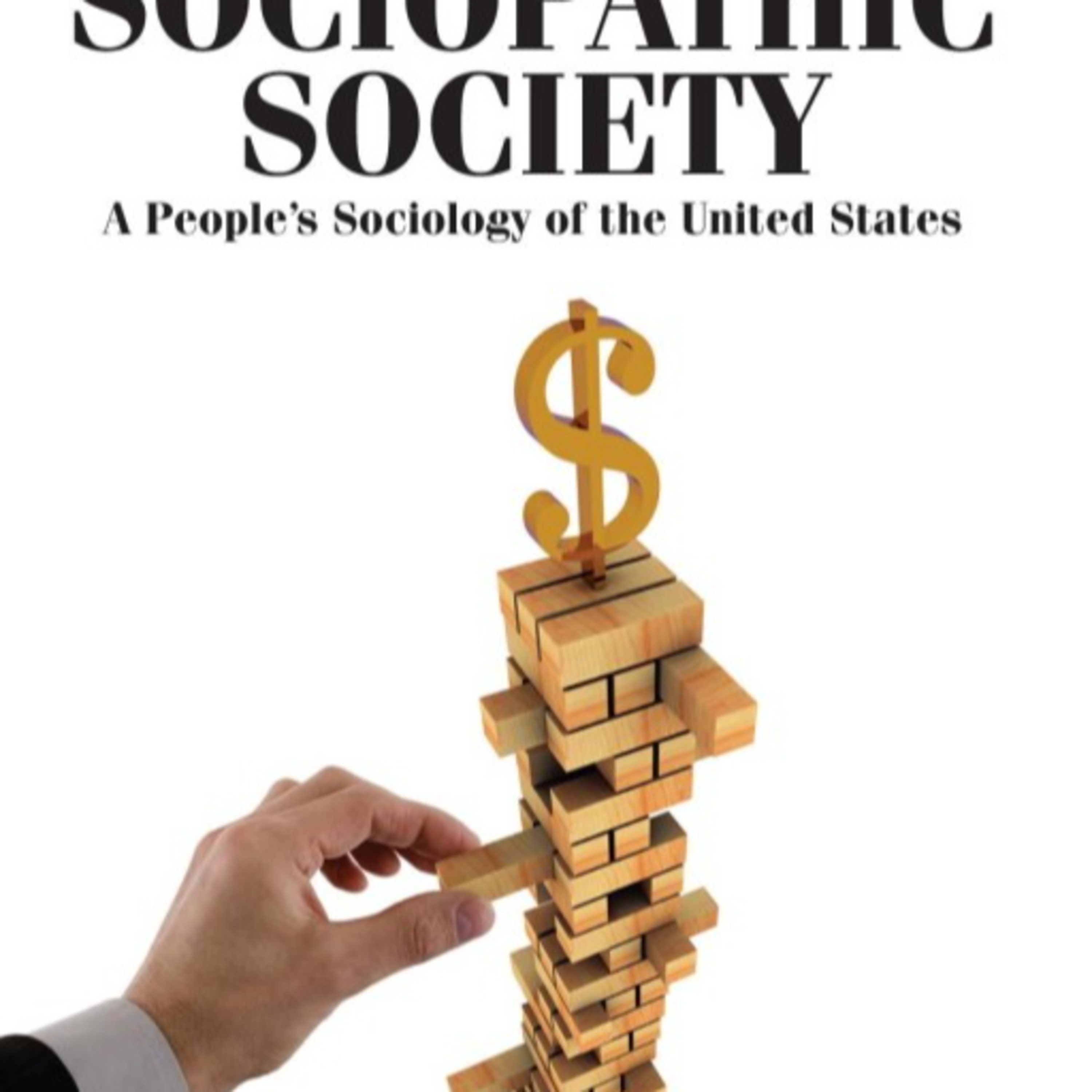 Sociopathic Society: When Institutions Reward Antisocial Behavior — A Systems Analysis episode artwork
