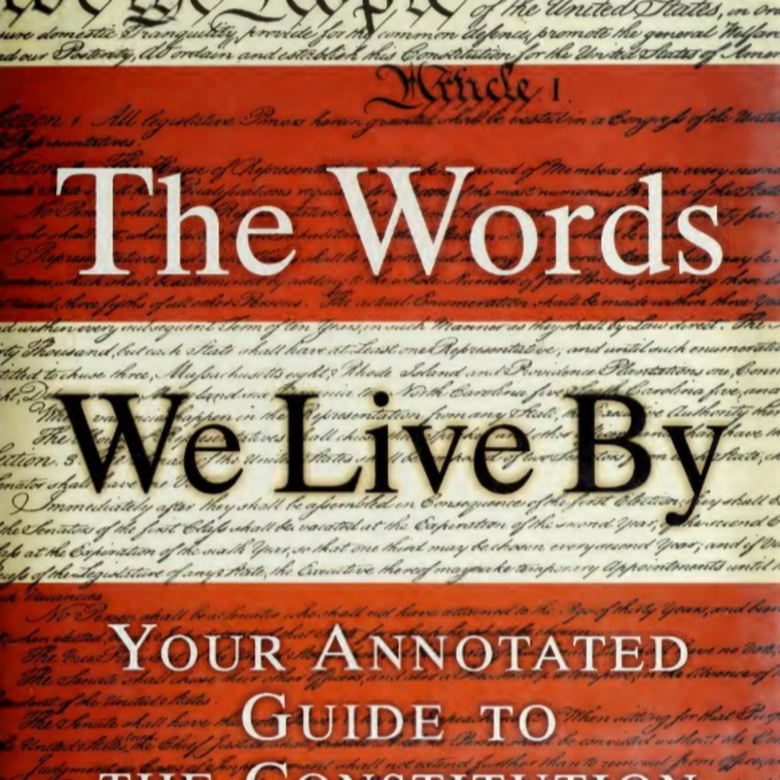 The Words We Live By: The Constitution as a Living System episode artwork