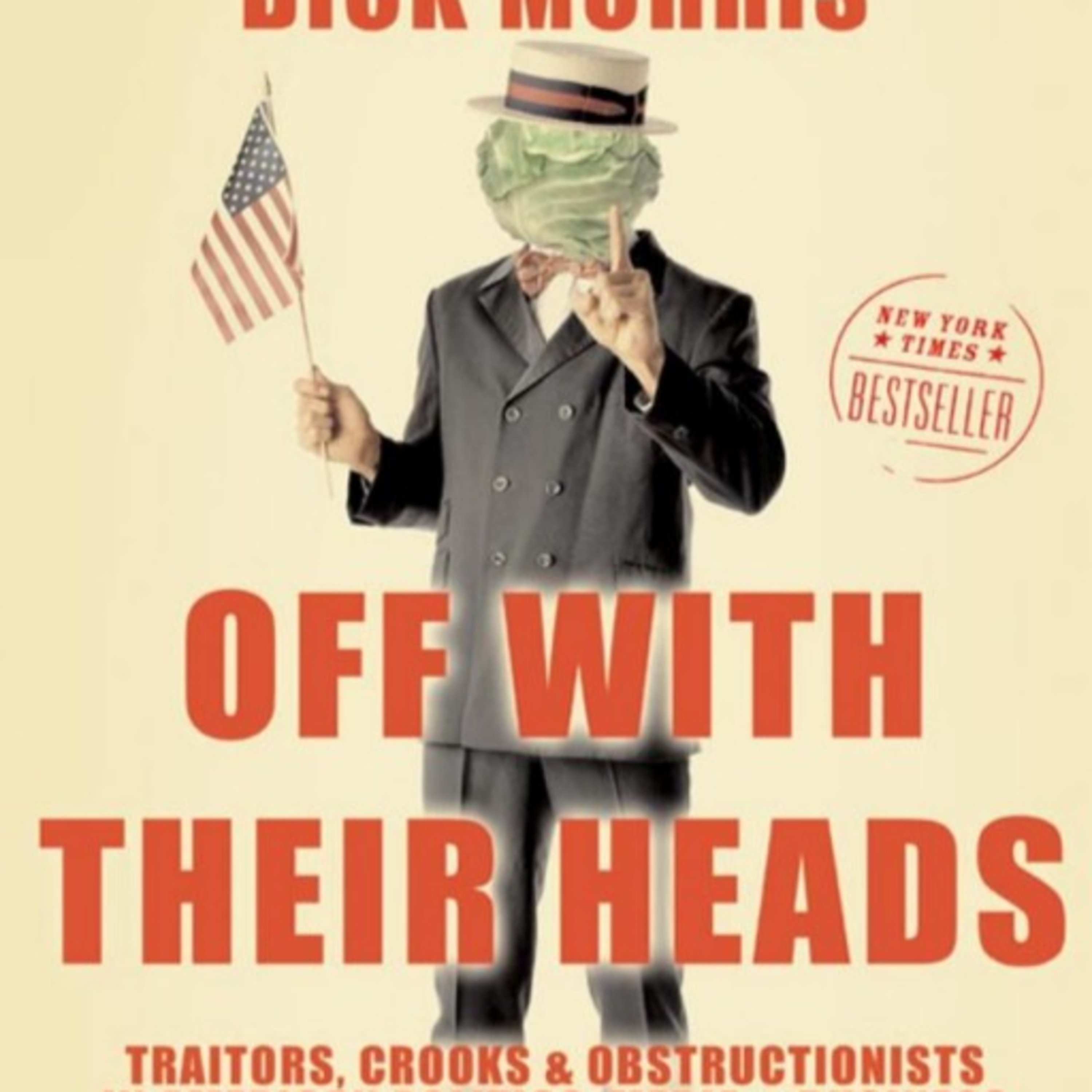 Off With Their Heads: Traitors, Crooks & Obstructionists in American Politics, Media & Business — Who Controls Public Perception? episode artwork