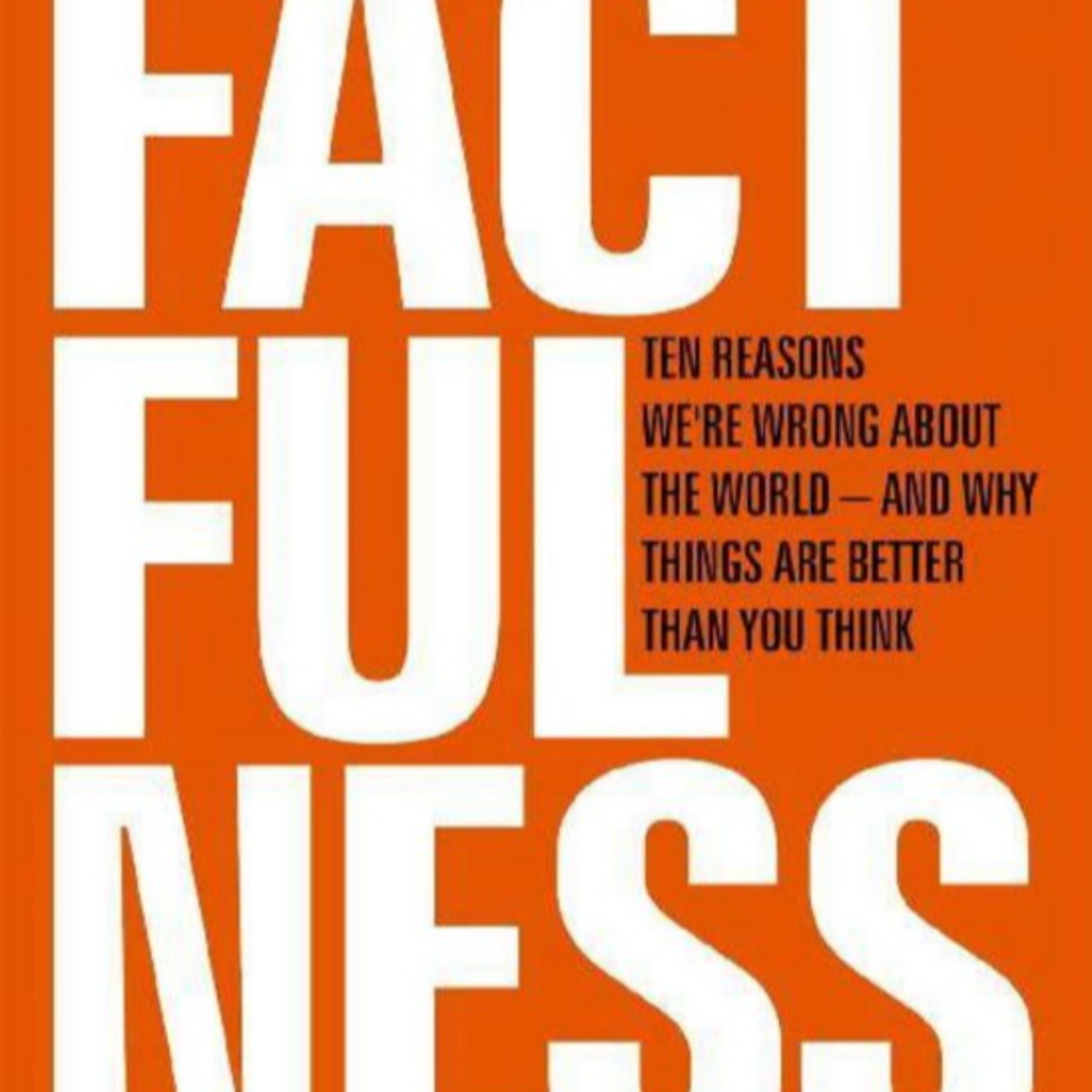 Factfulness — Why Intelligent People Misunderstand the World episode artwork