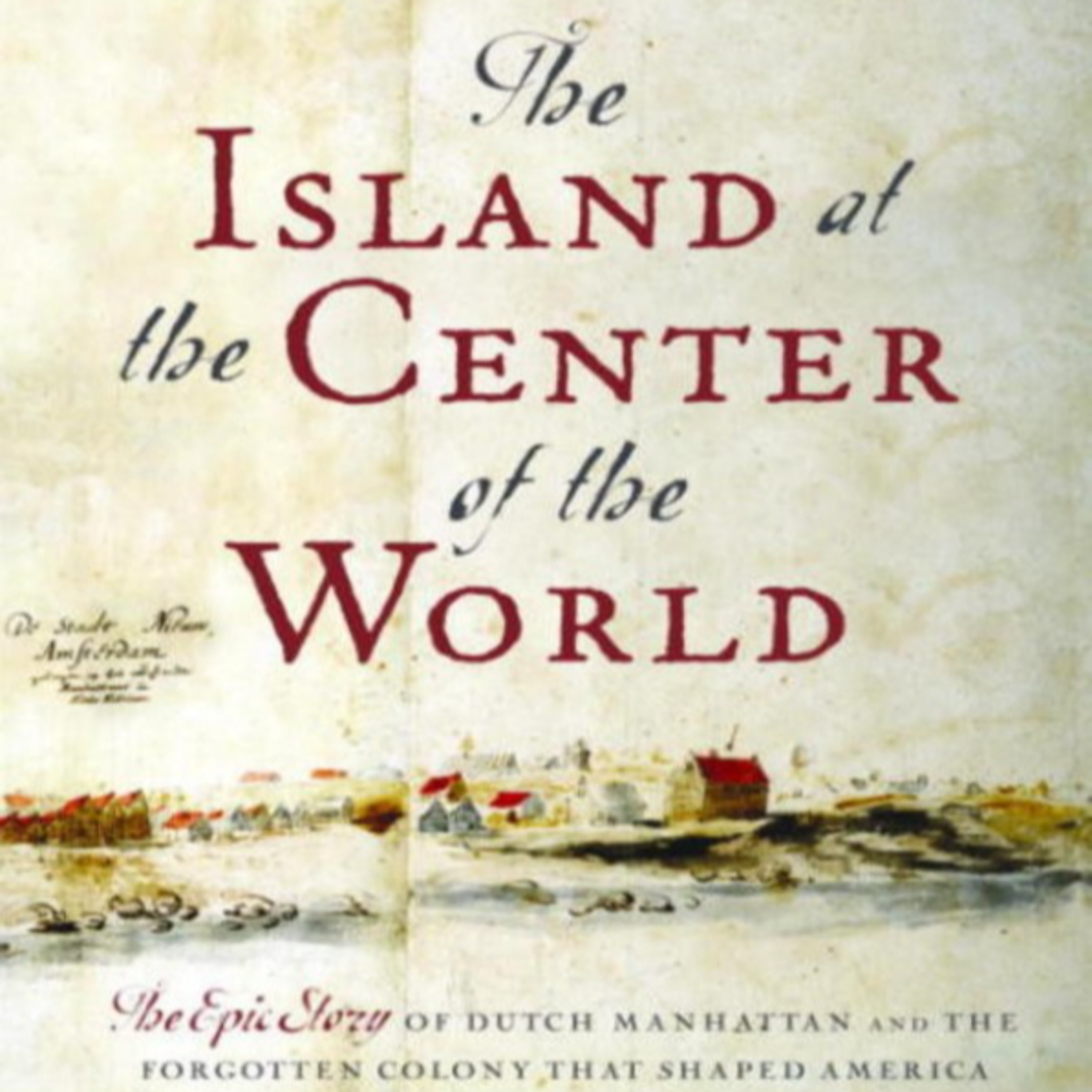 The Island at the Center of the World — How Historical Memory Shapes National Identity episode artwork