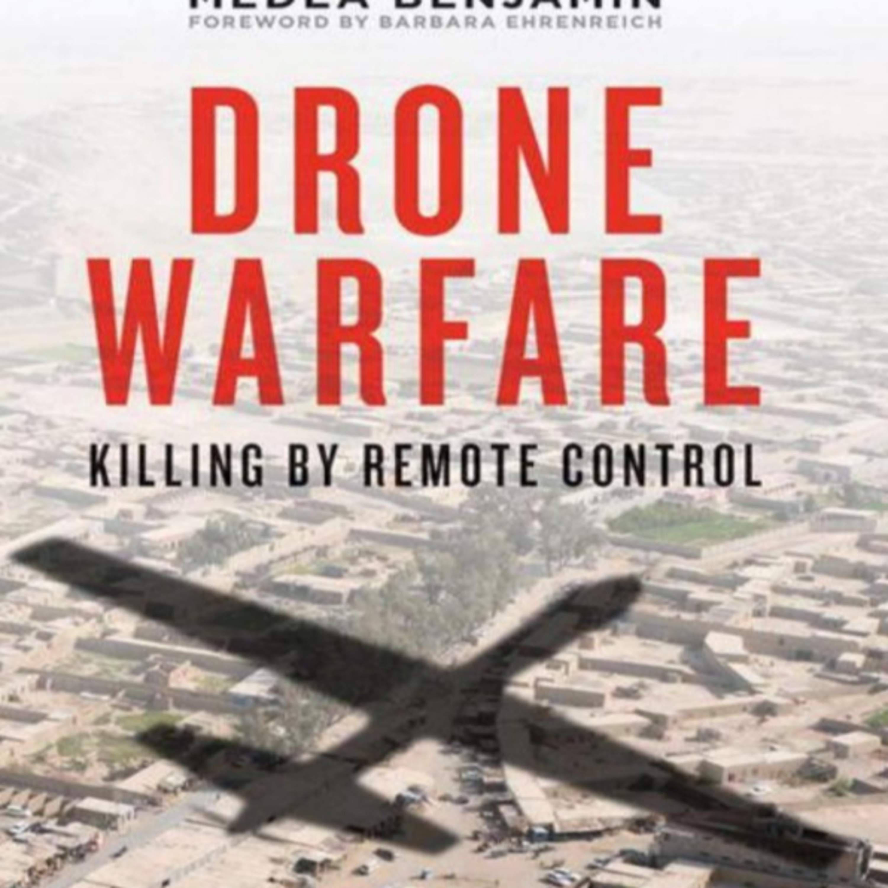 Drone Warfare: Killing by Remote Control — When War Becomes Politically Easier episode artwork