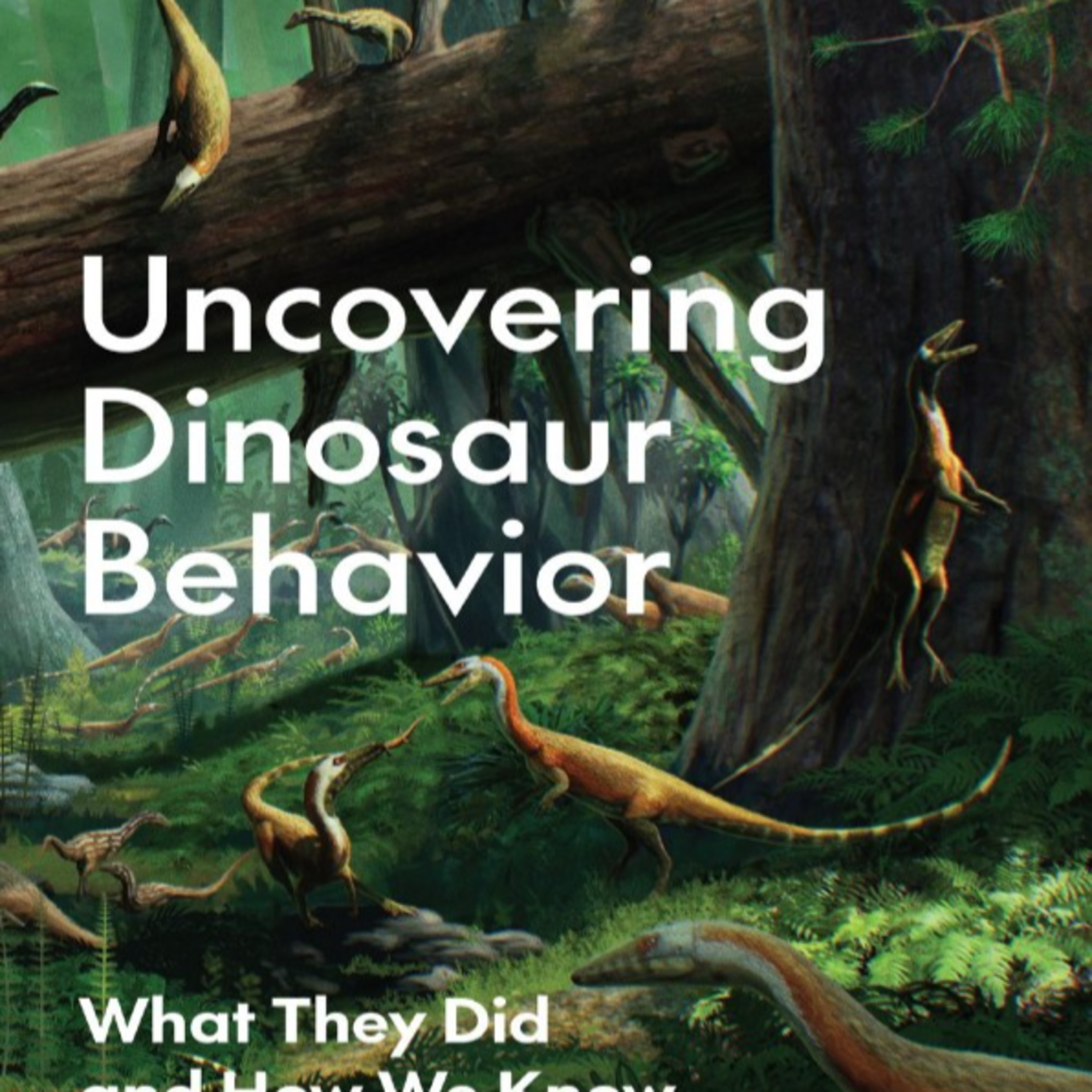 Uncovering Dinosaur Behavior: How We Know the Unseen — The Science of Inference episode artwork