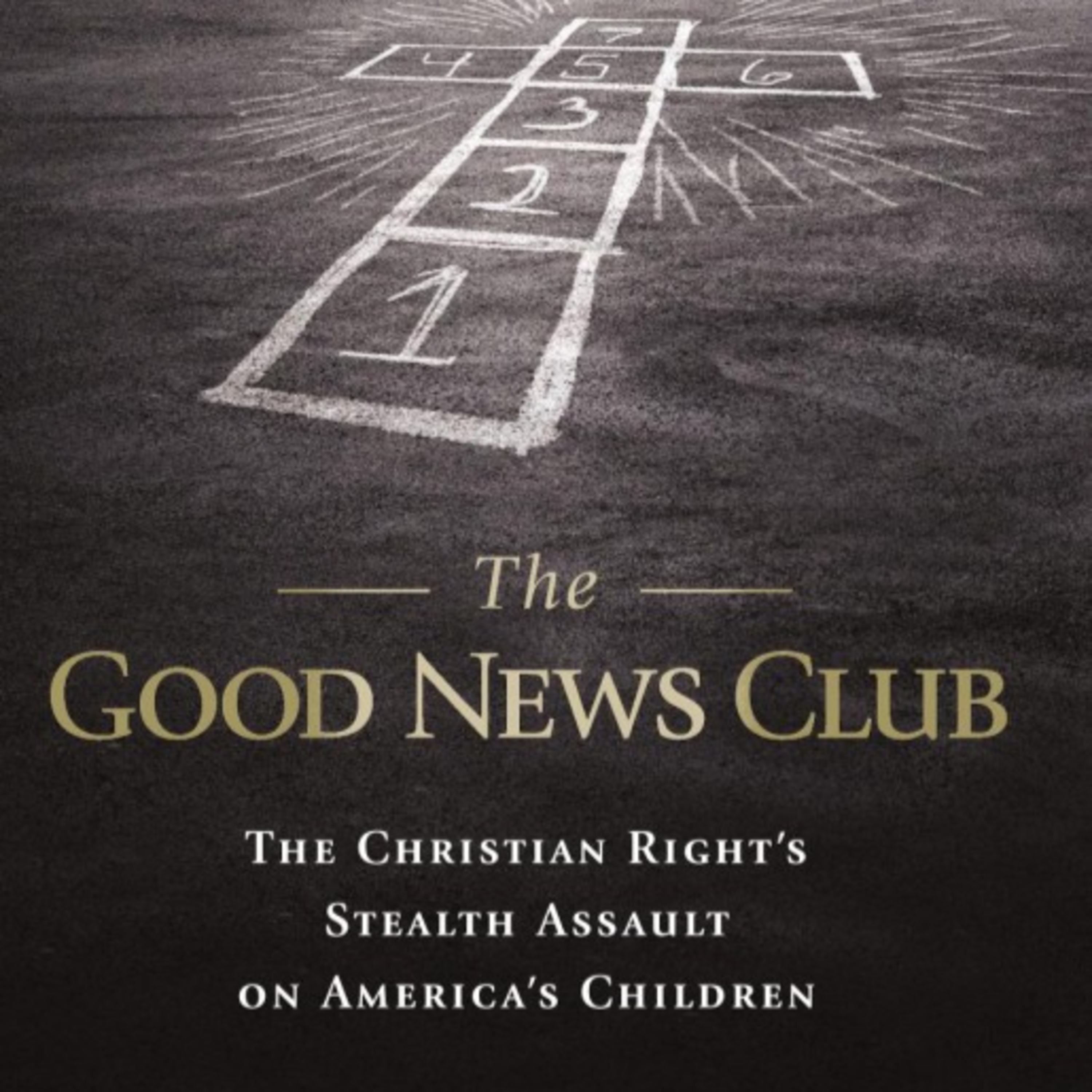 The Good News Club: The Christian Right’s Stealth Assault on America’s Children — Schoolhouse Wedge episode artwork