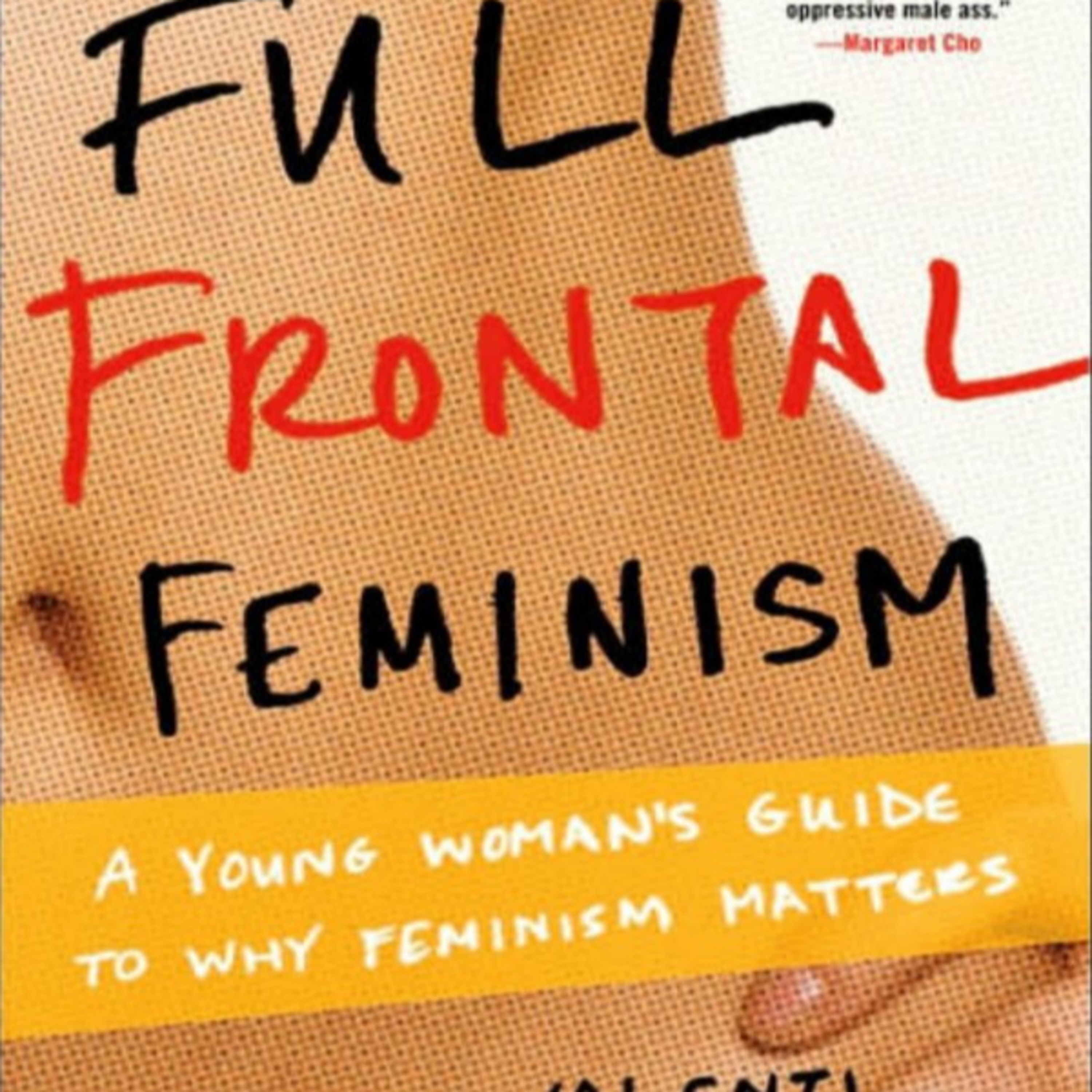 Full Frontal Feminism: A Young Woman’s Guide to Why Feminism Matters — How Stigma Hides Power episode artwork