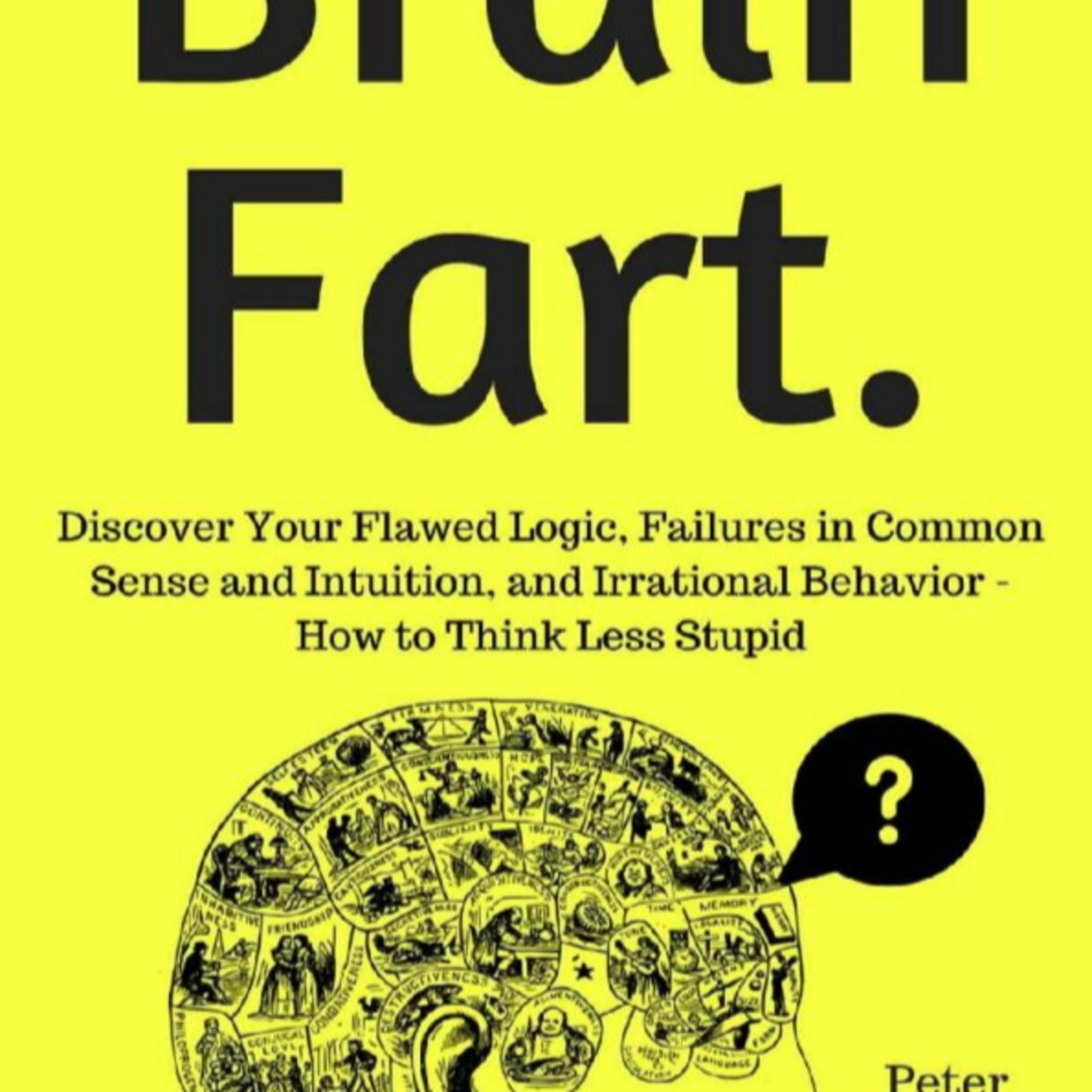 Brain Fart — Why the Mind Chooses Comfort Over Accuracy episode artwork