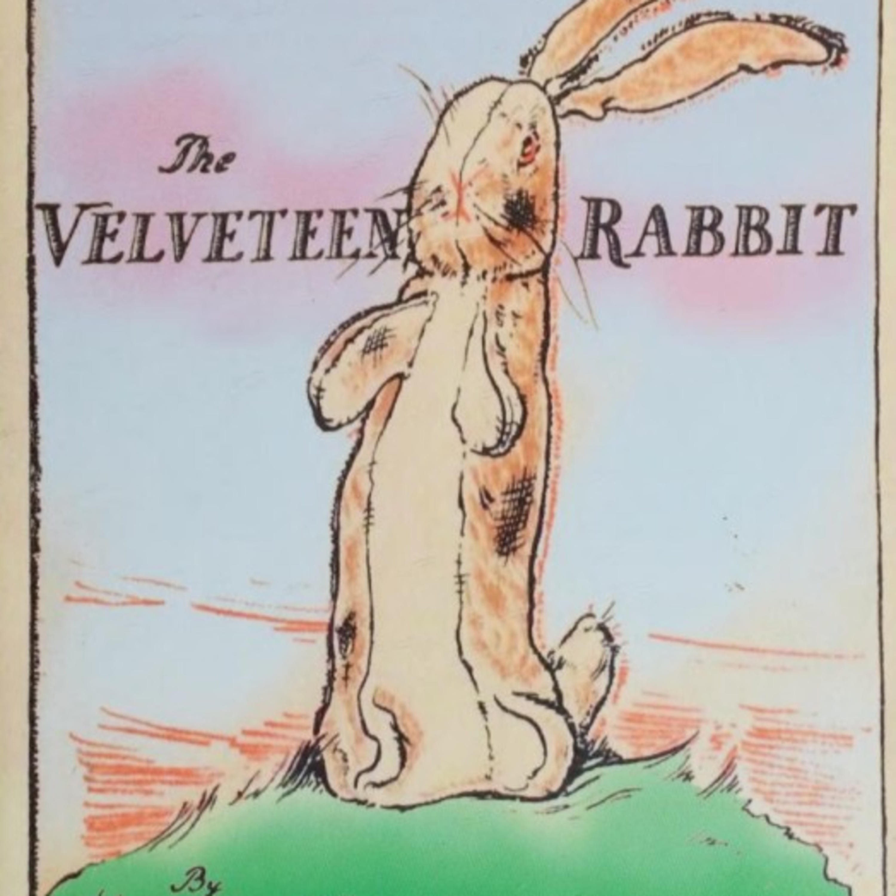 The Velveteen Rabbit, or How Toys Become Real — How Love Creates Meaning episode artwork