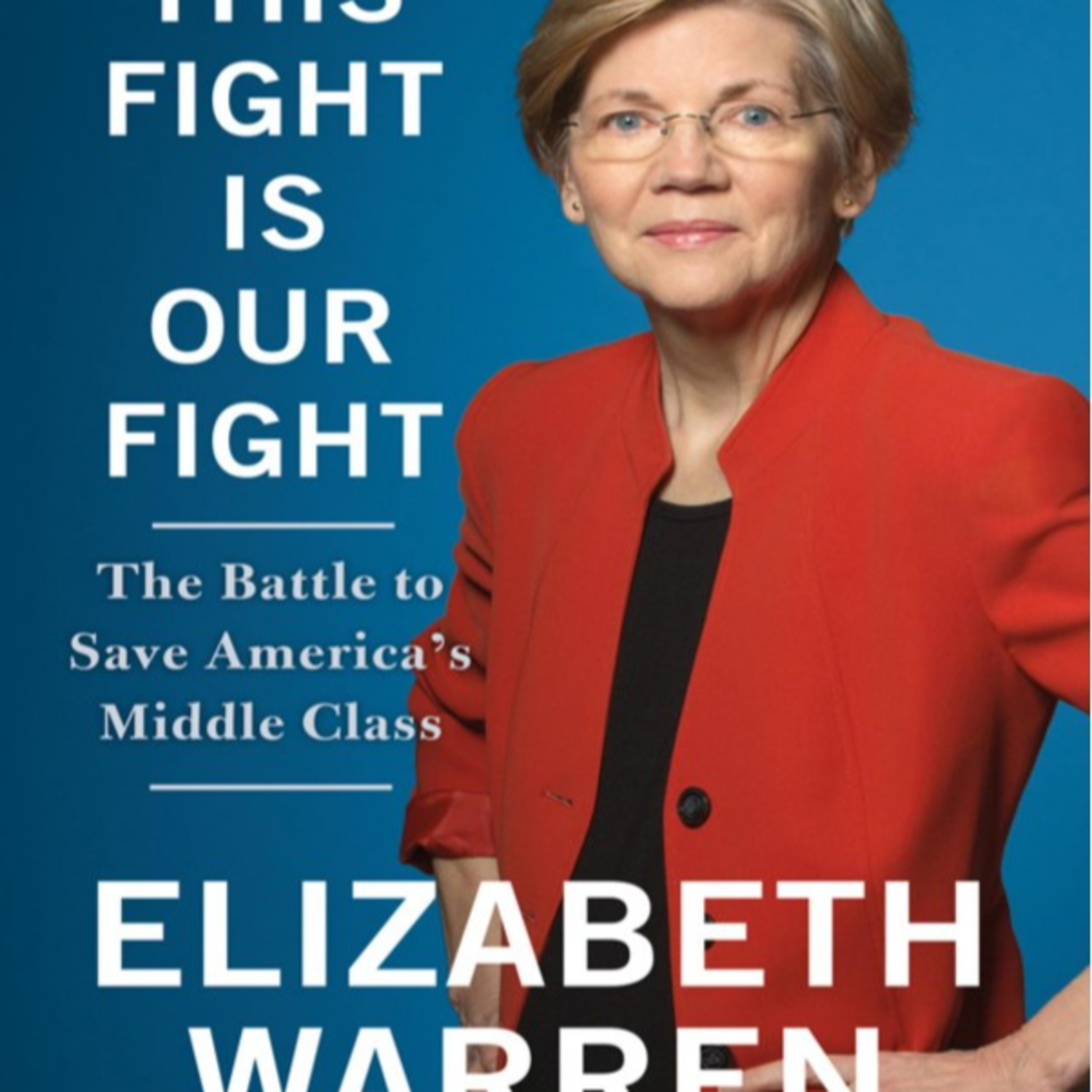 This Fight Is Our Fight: The Battle to Save America’s Middle Class — How Wealth Rewrites Rules episode artwork