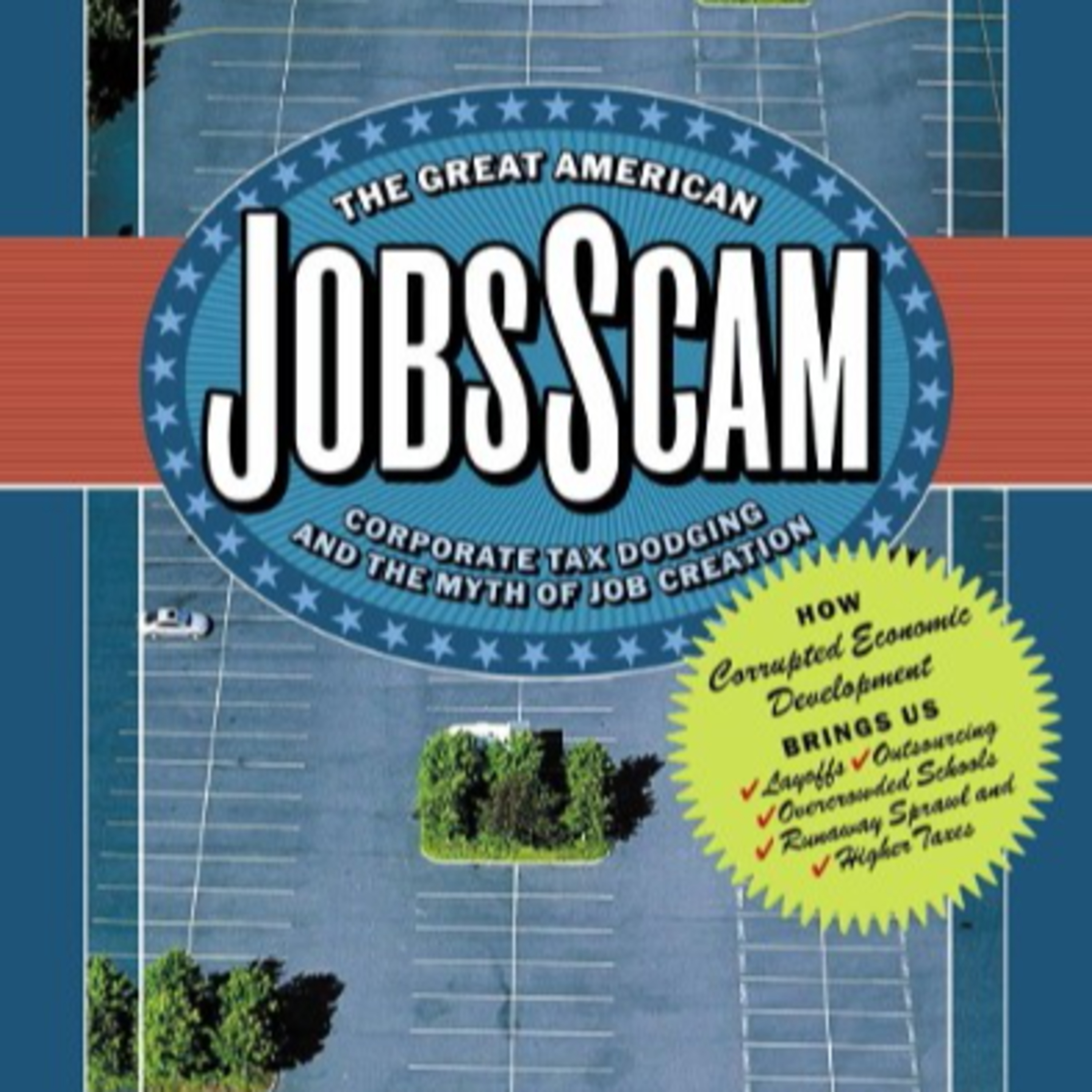 The Great American Jobs Scam — When Cities Compete, Corporations Win episode artwork