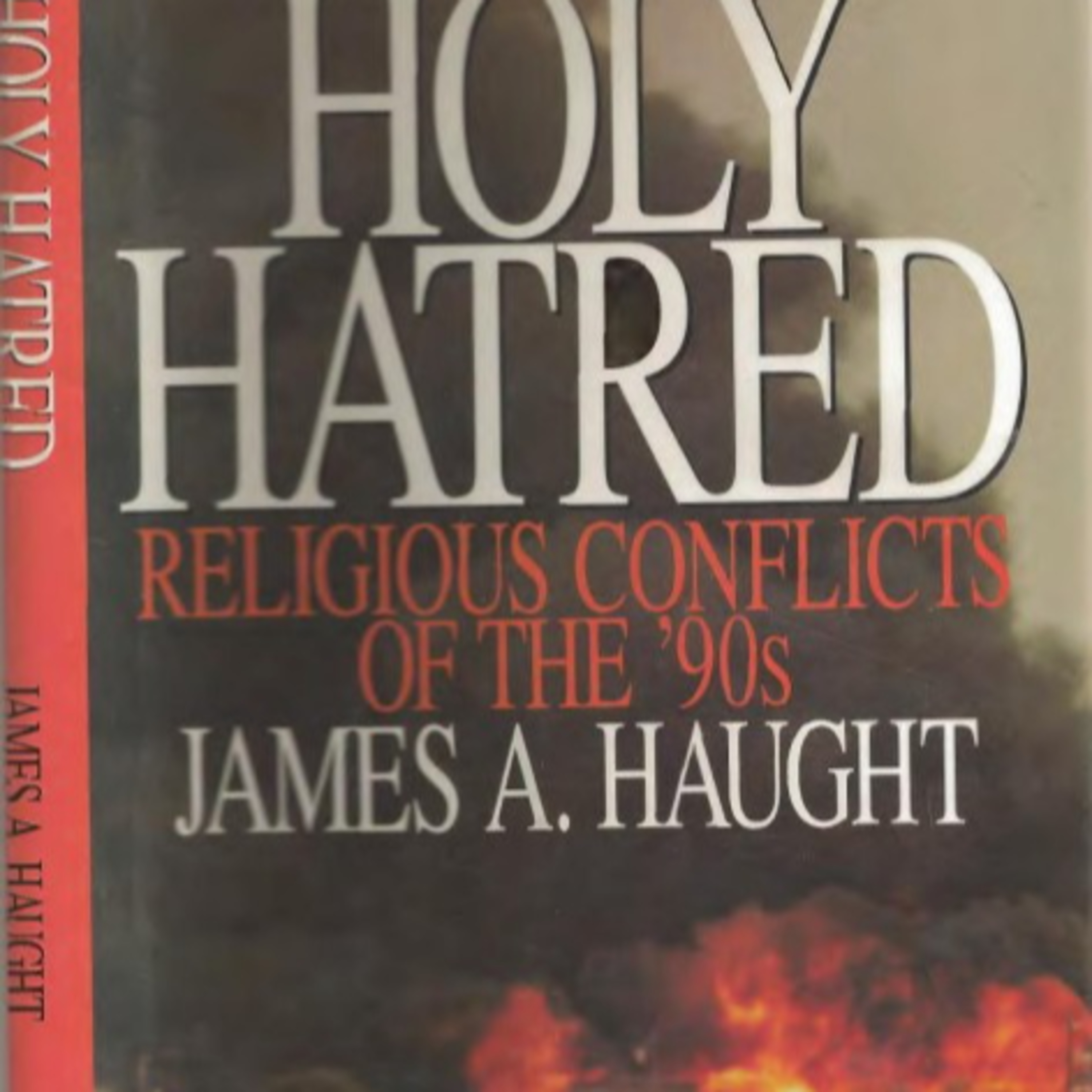 Holy Hatred: Religious Conflicts of the '90s — How Religious Tribalism Turns Belief into Conflict episode artwork