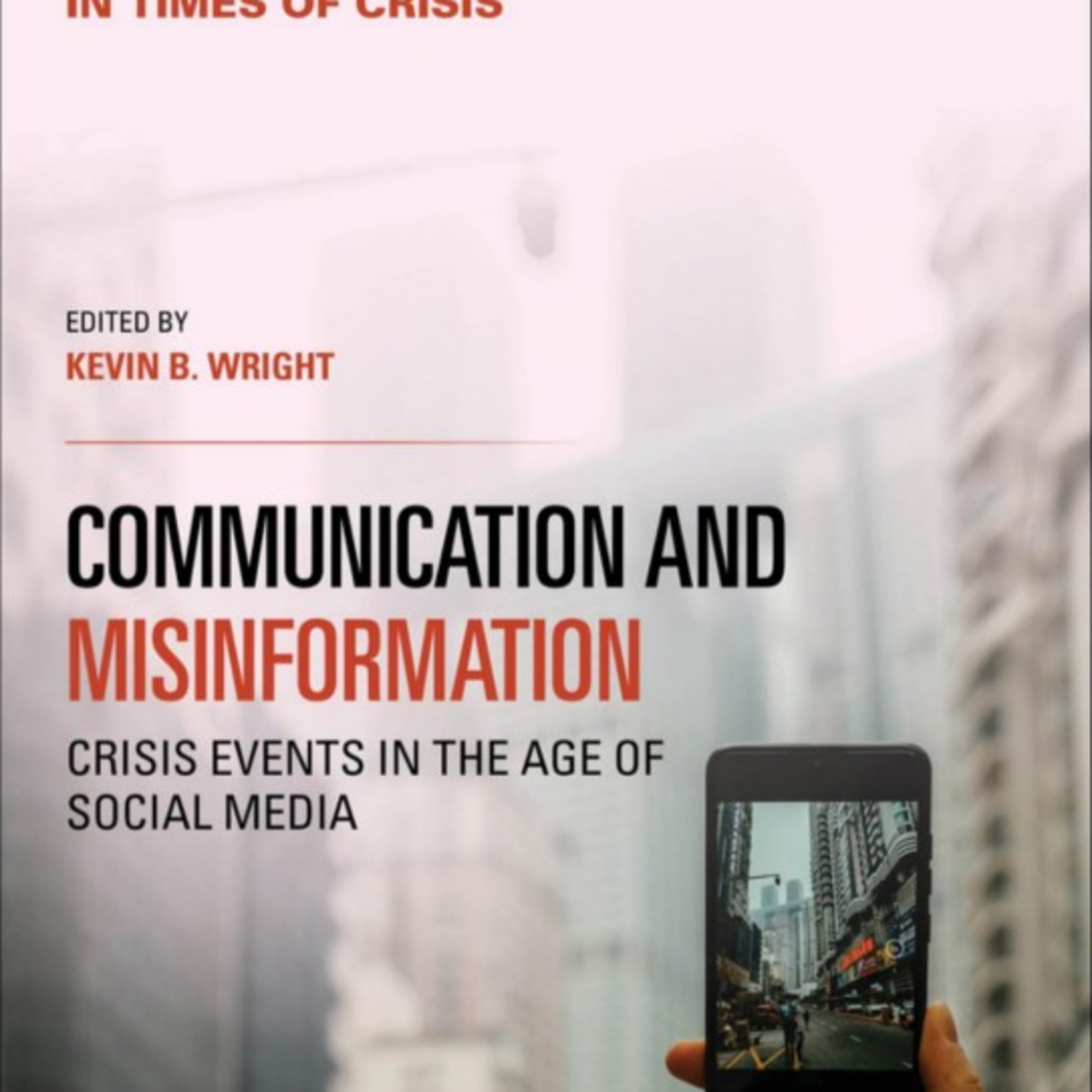 Communication and Misinformation: Crisis Events in the Age of Social Media — Speed vs. Verification episode artwork