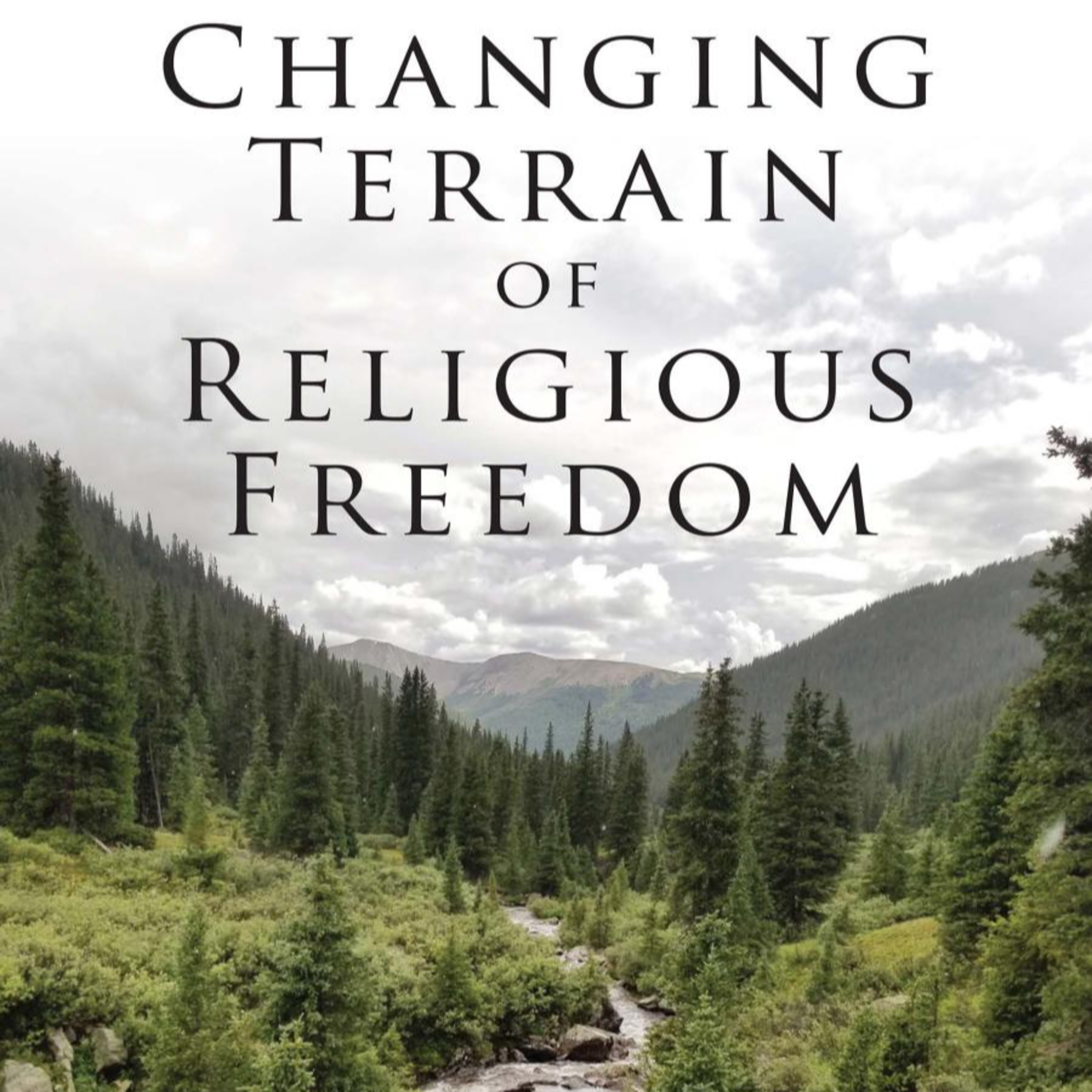 The Changing Terrain of Religious Freedom — Who Gets Protected? episode artwork