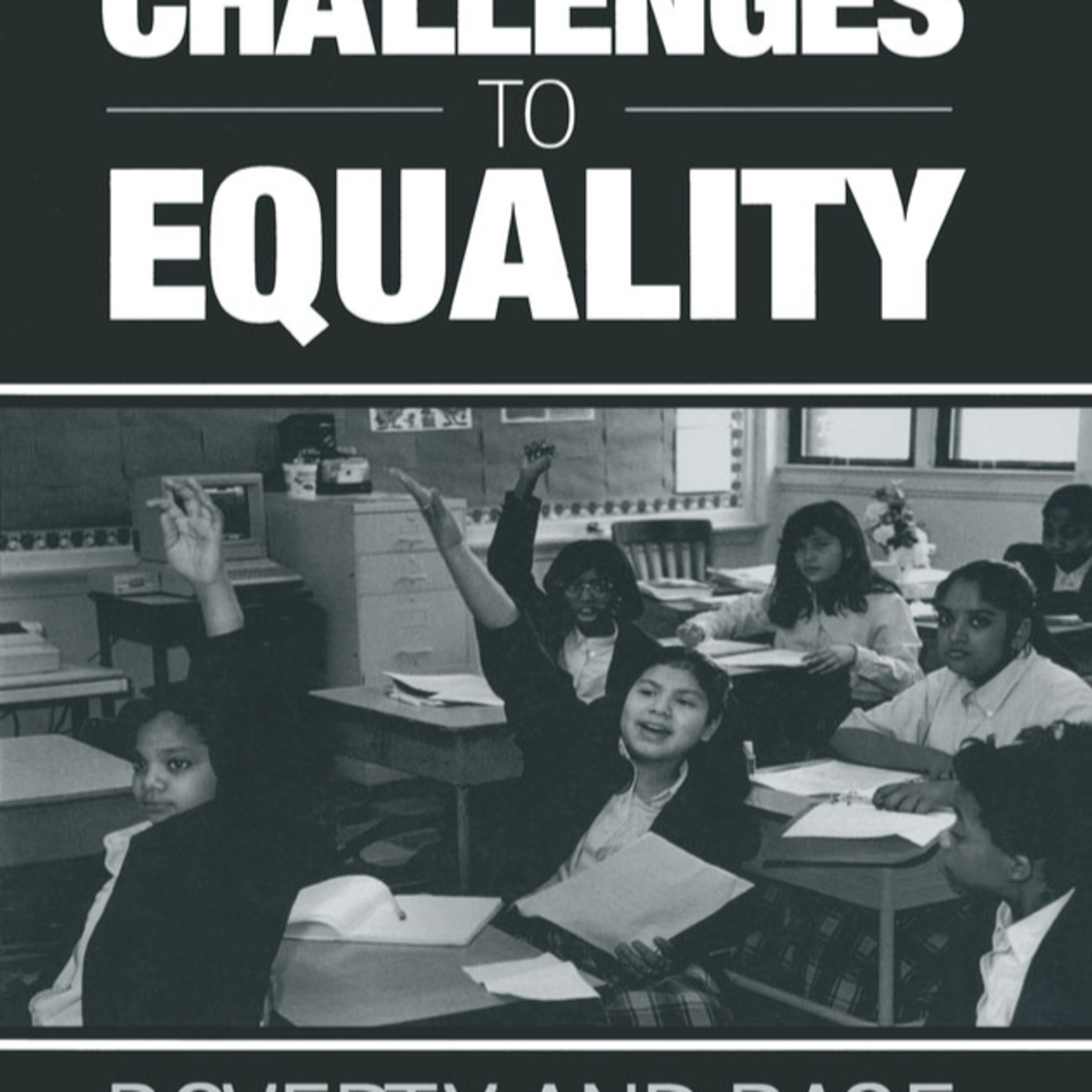 Challenges to Equality: Poverty and Race in America — The Architecture of Unequal Opportunity episode artwork