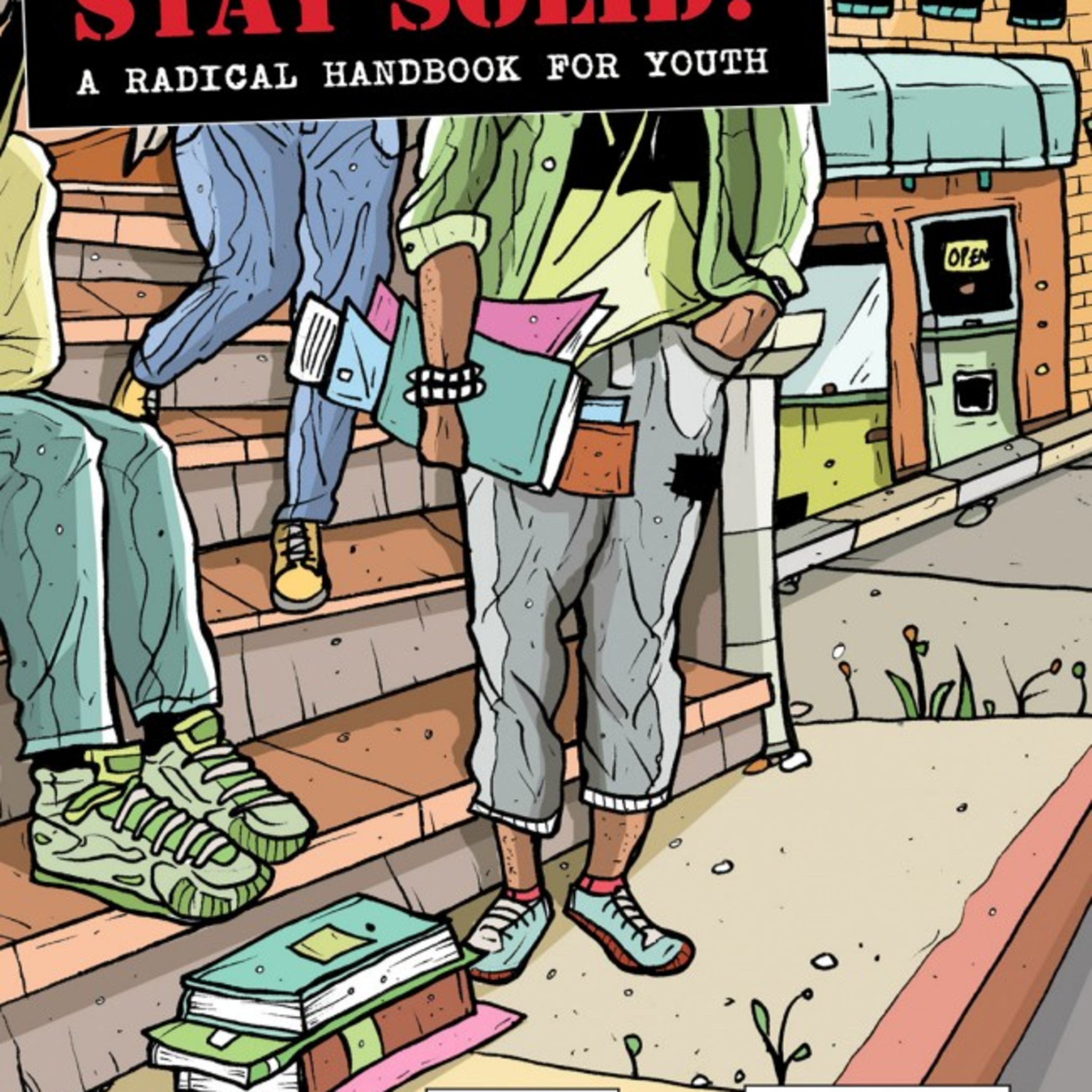 Stay Solid! A Radical Handbook for Youth — Who Designed the Choices? episode artwork