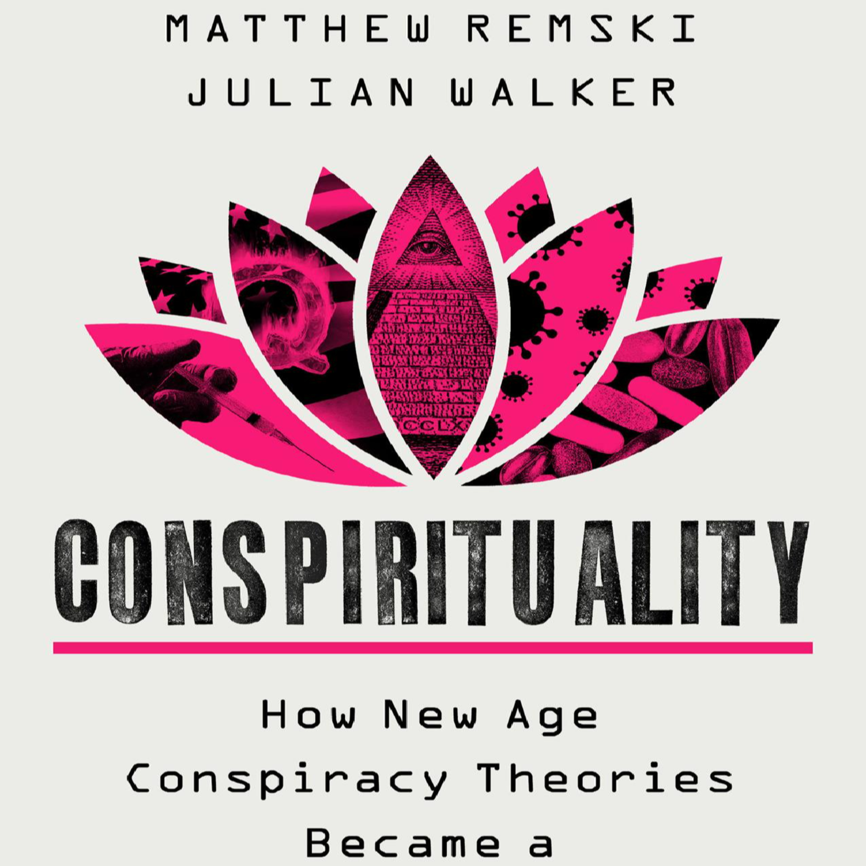 Conspirituality: How New Age Conspiracy Theories Became a Health Threat — The Trust Funnel episode artwork