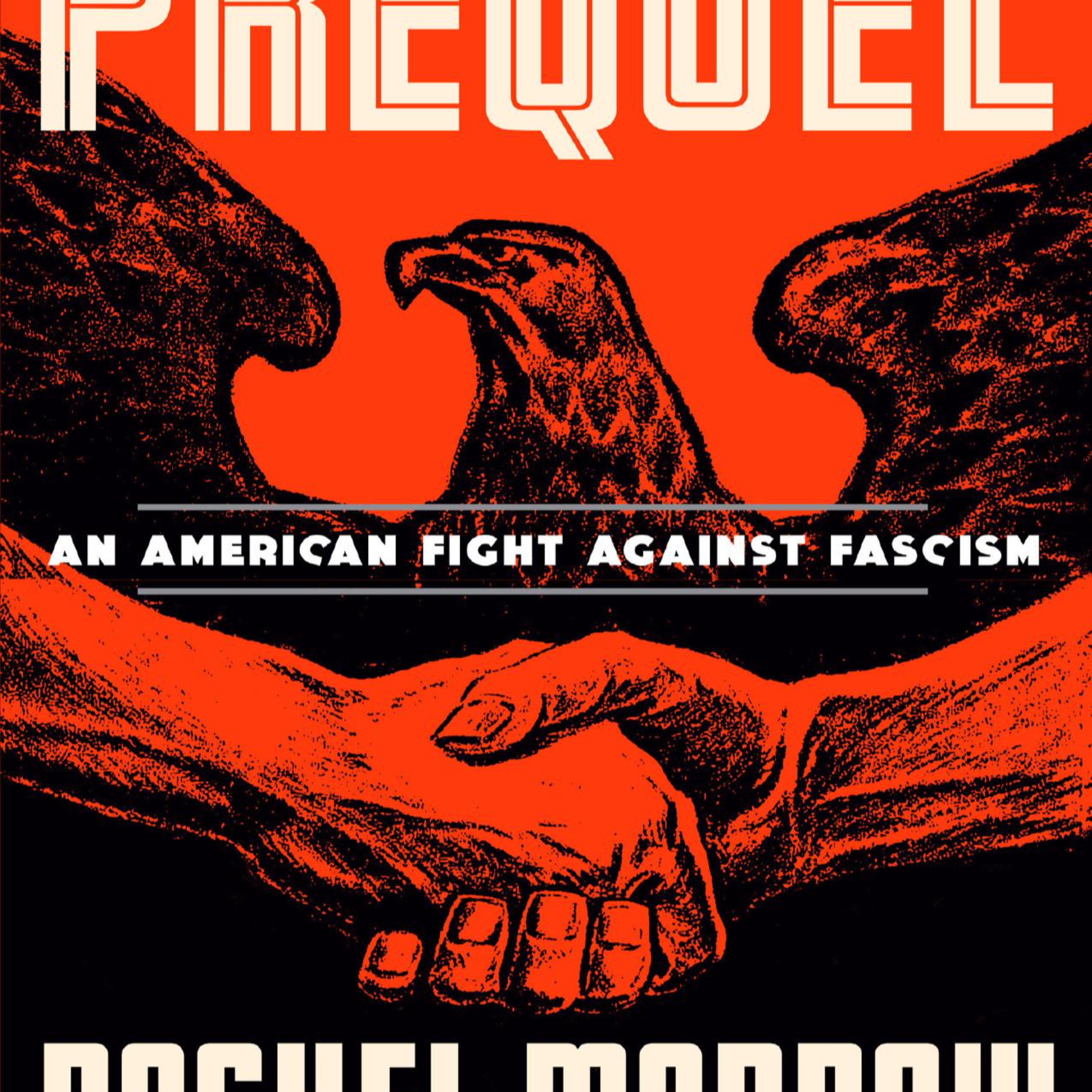 Prequel: An American Fight Against Fascism — How Democracy Was Used Against Itself episode artwork