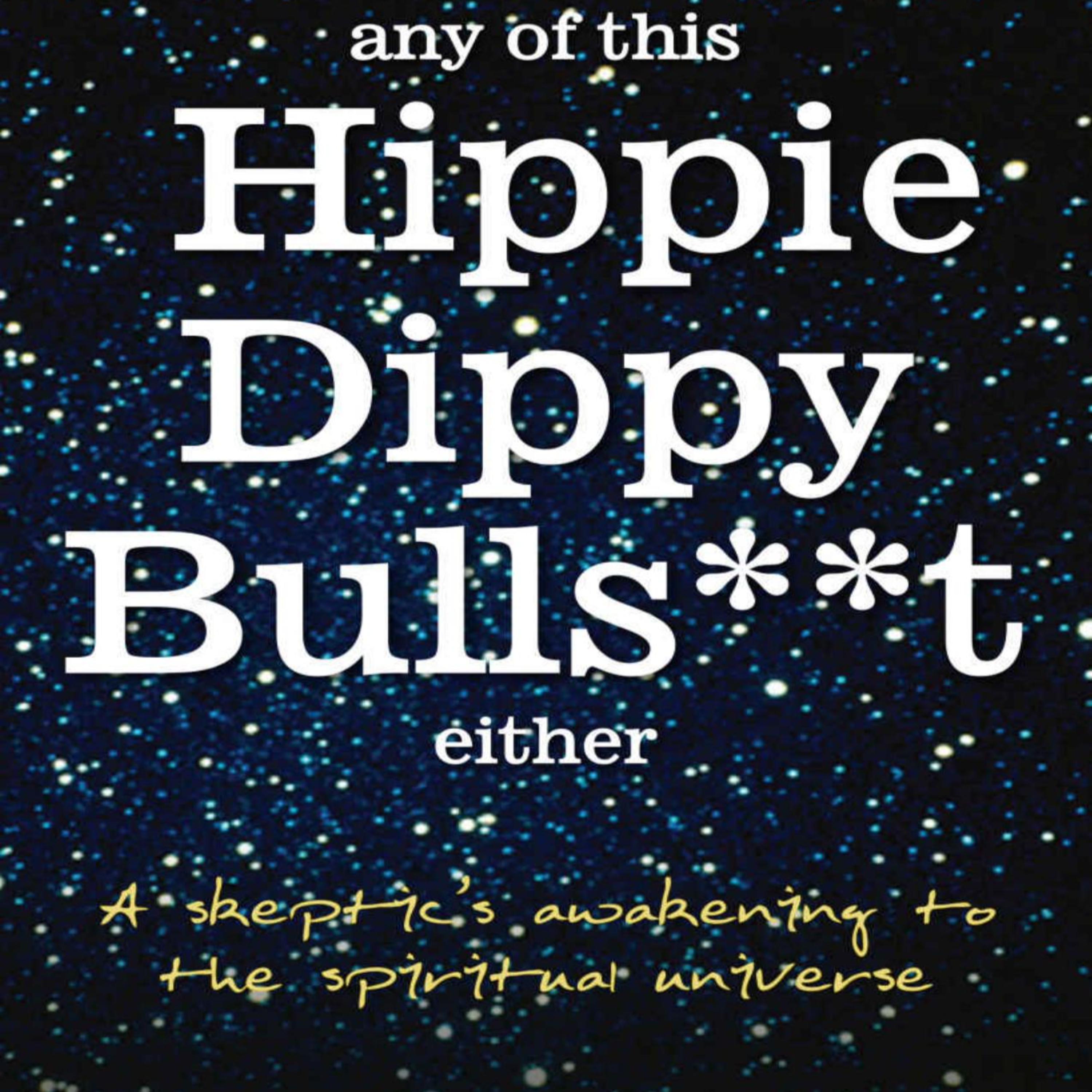I Didn’t Believe Any of This Hippie Dippy Bullshit Either — Experience vs Explanation episode artwork