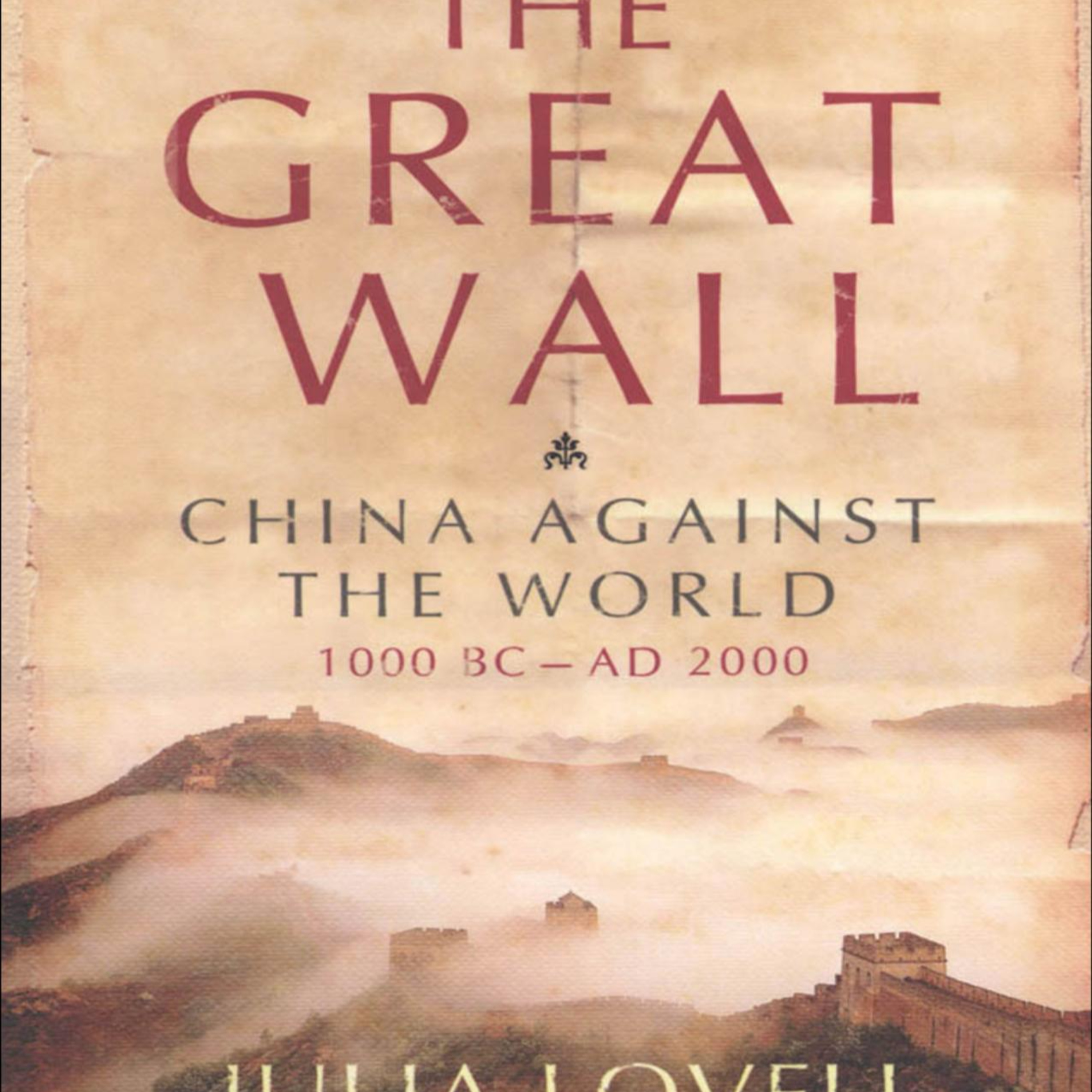 The Great Wall: China Against the World, 1000 BC–AD 2000 — Boundaries as Control Systems