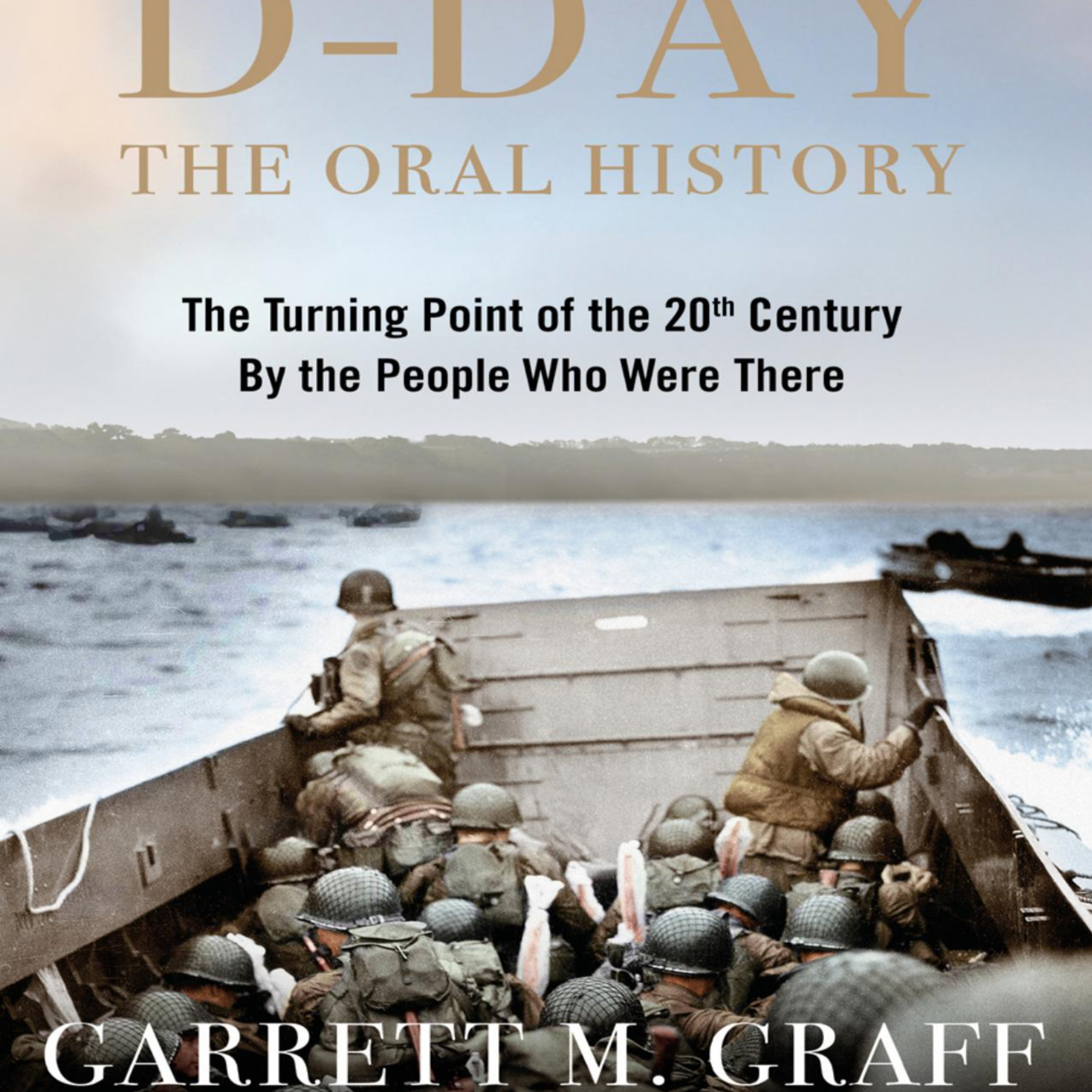 D-Day: The Oral History — The System Behind the Landing