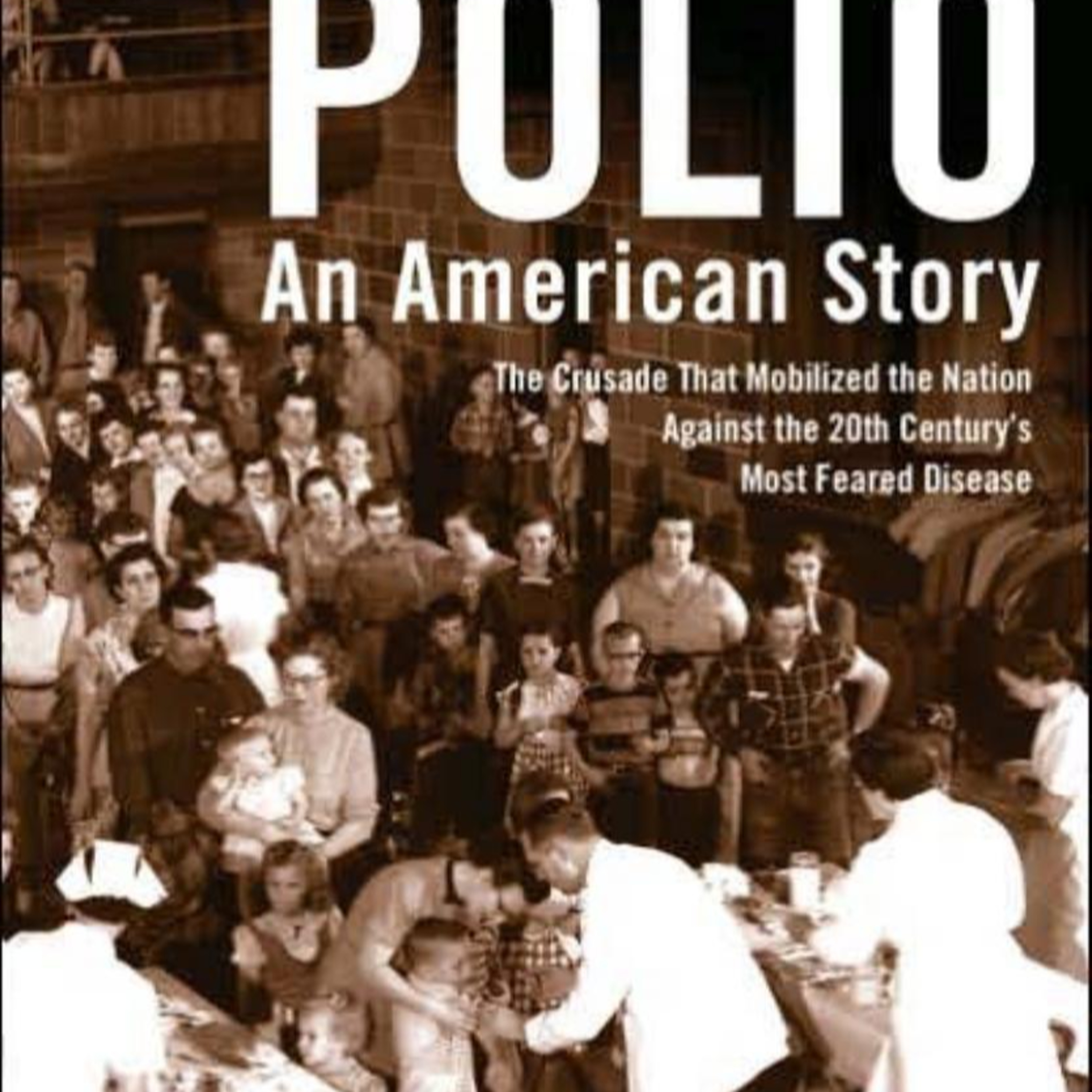 Polio: An American Story — The System Behind the Vaccine
