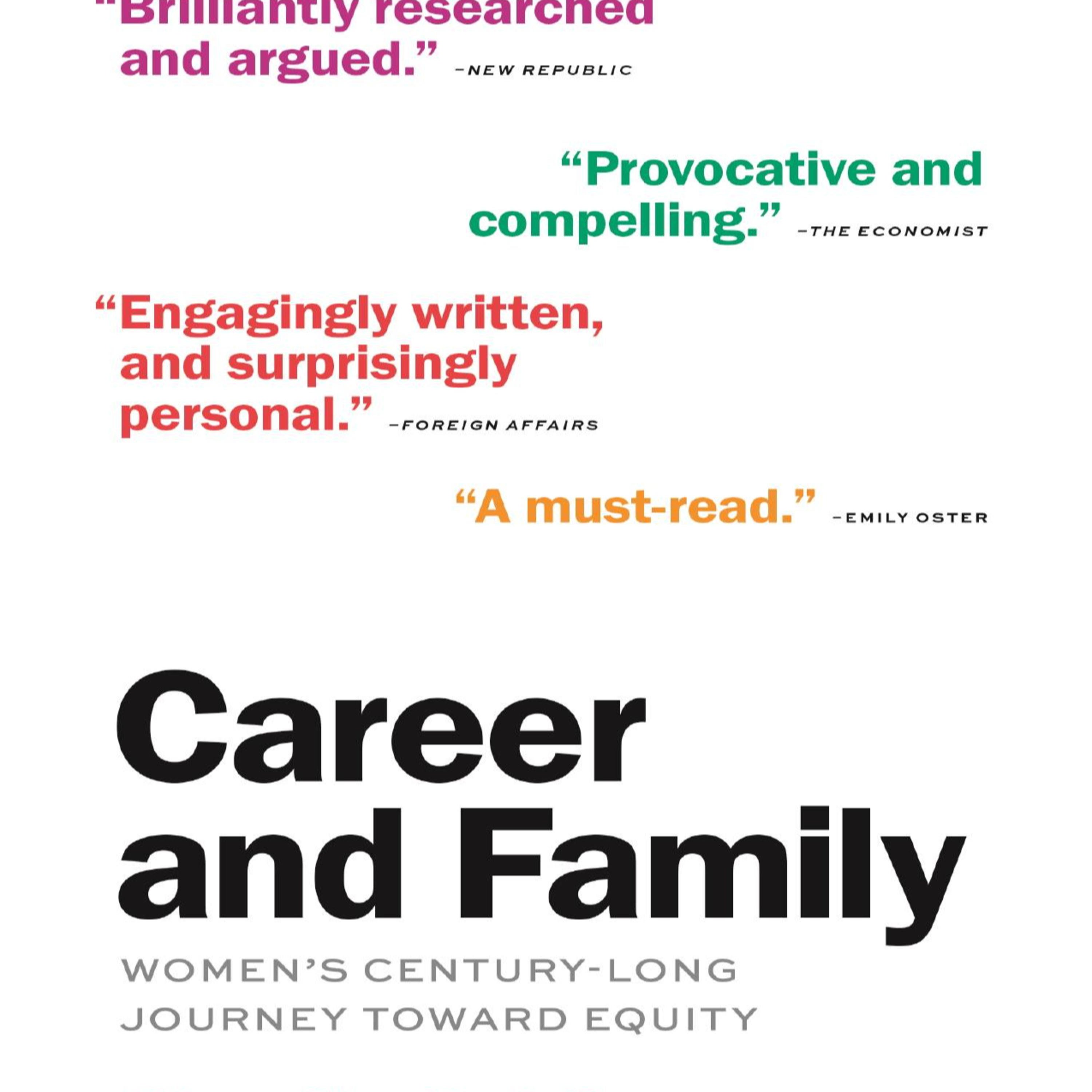 Career & Family: Women’s Century-Long Journey Toward Equity — The Price of Greedy Work