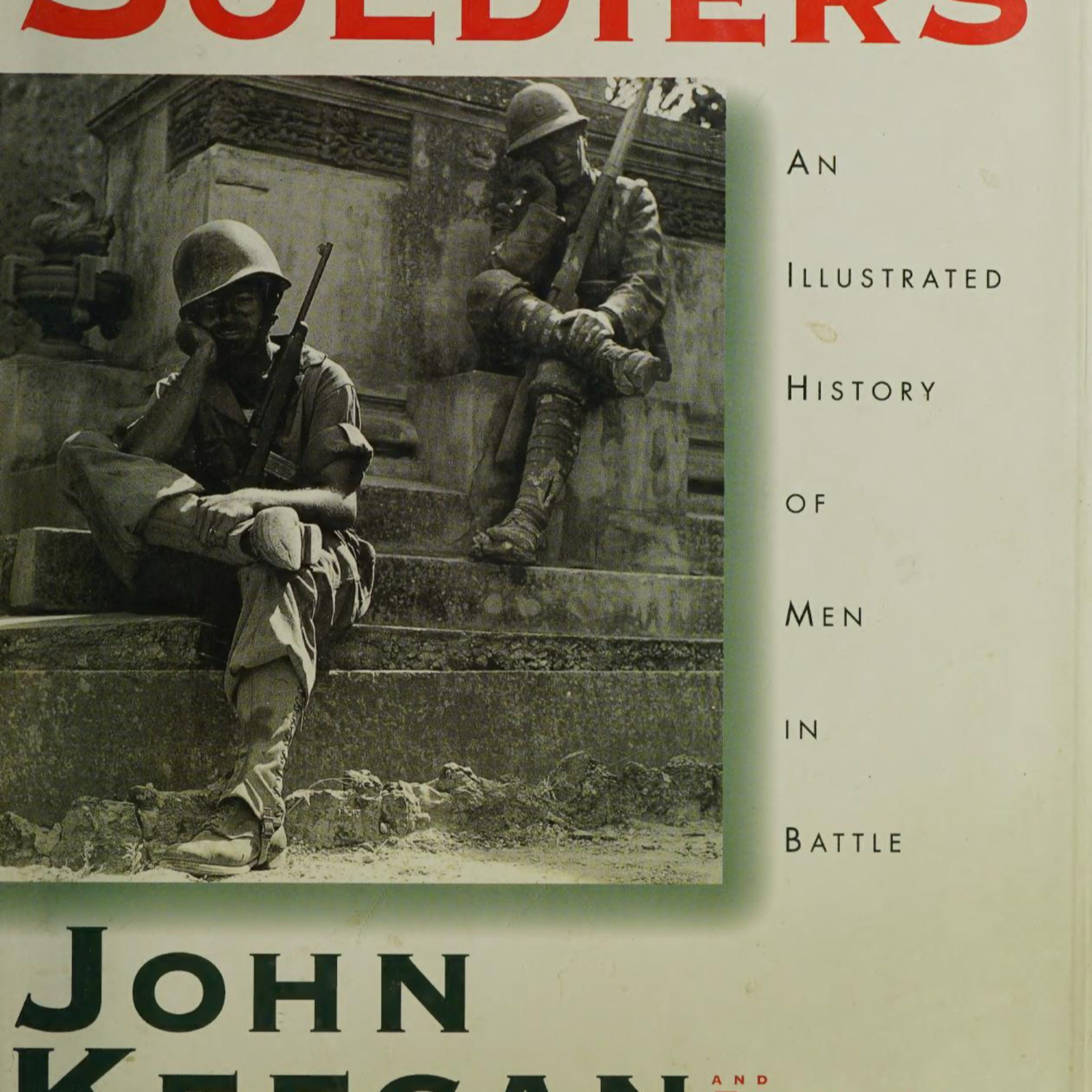 Soldiers: A History of Men in Battle — The System Behind Military Power