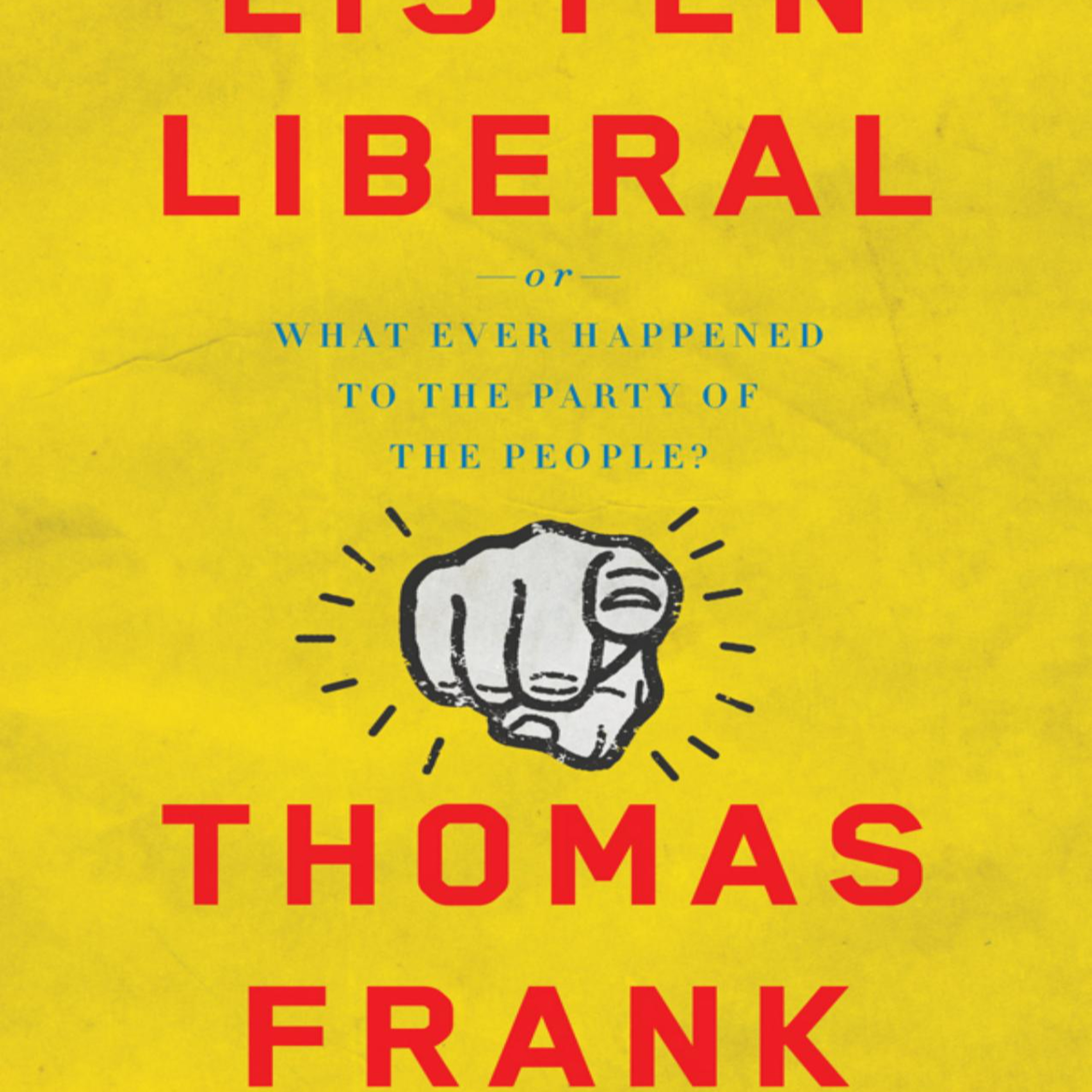 Listen, Liberal: Or, What Ever Happened to the Party of the People? — Meritocracy and Power episode artwork