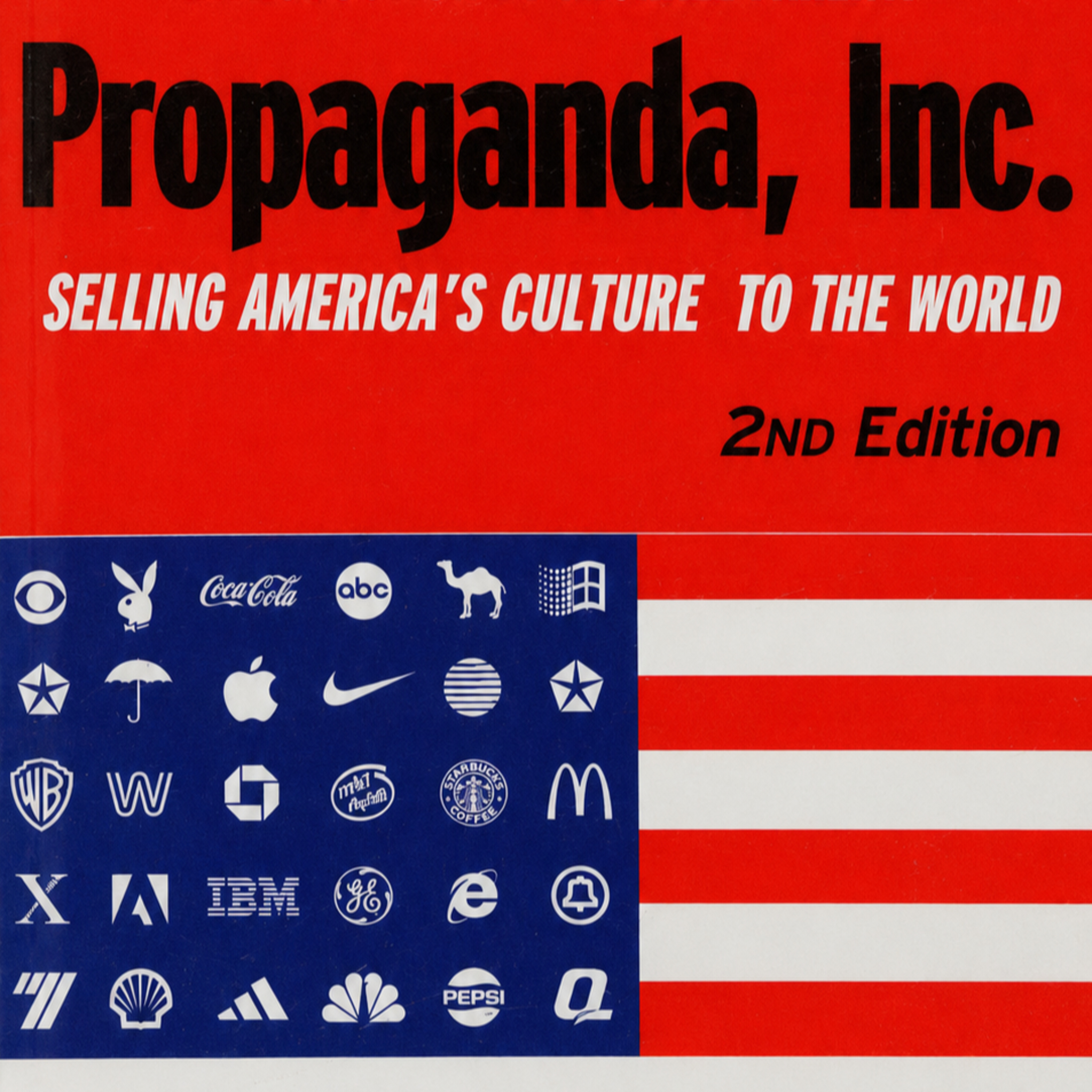 Propaganda, Inc.: Selling America's Culture to the World — Public Diplomacy as Persuasion episode artwork