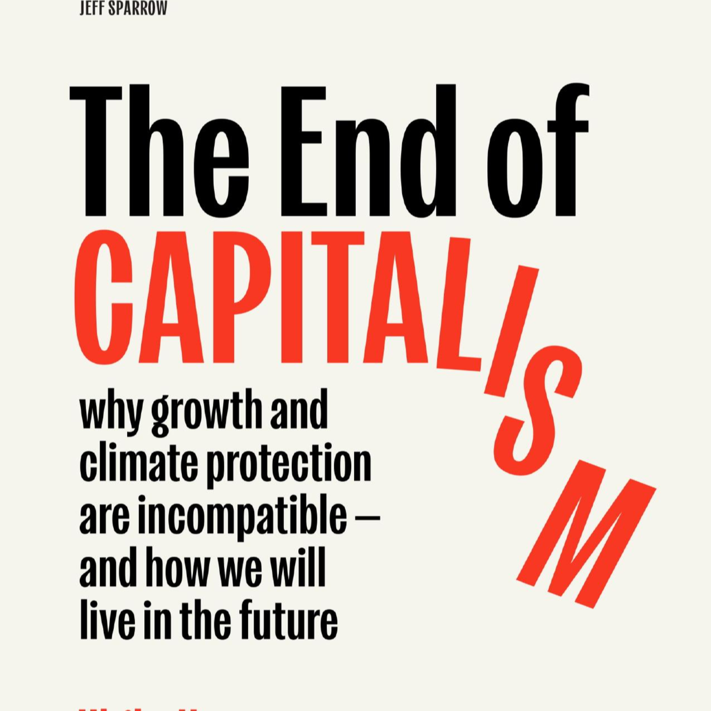 The End of Capitalism — Why Growth Collides With Climate Limits episode artwork