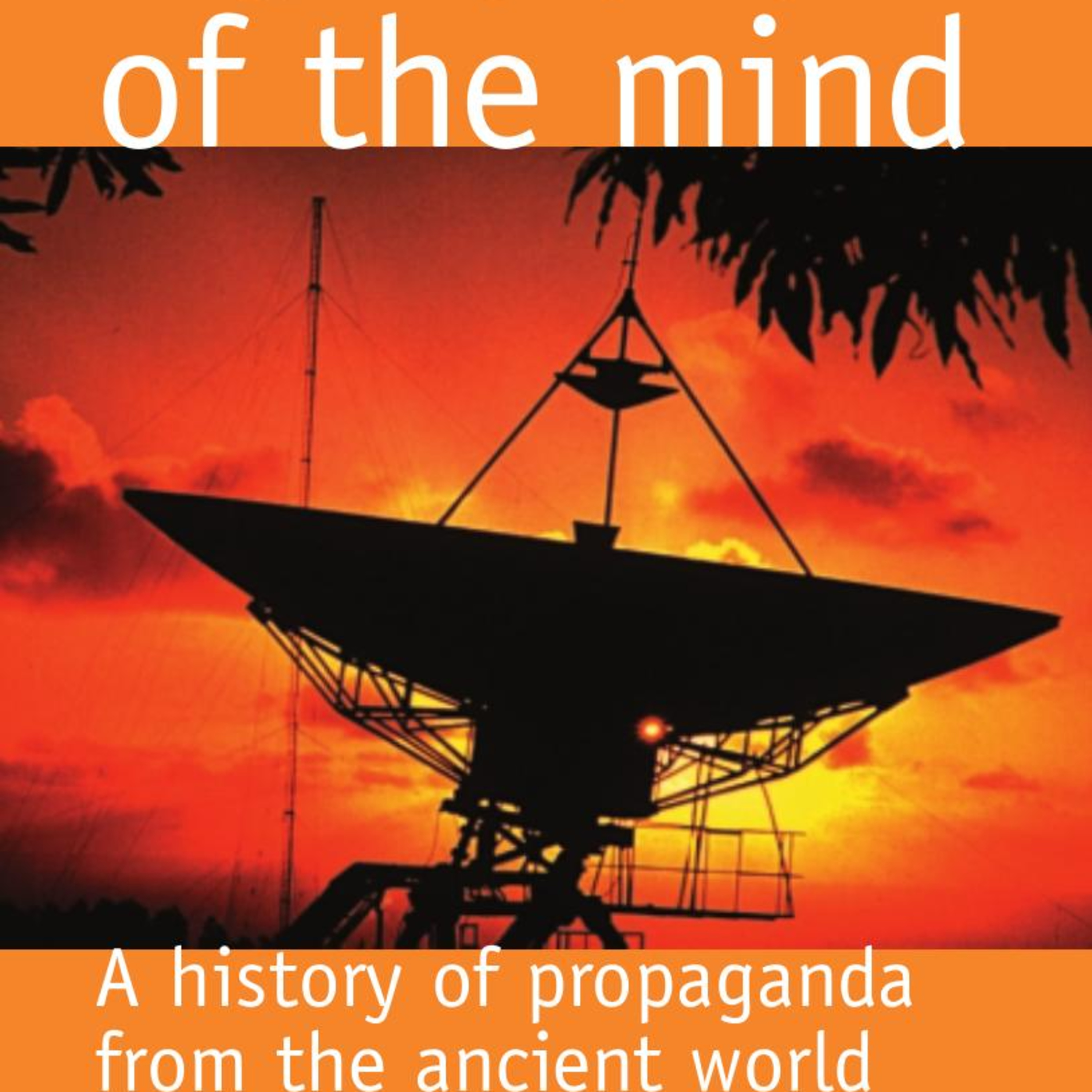 Munitions of the Mind — How Persuasion Becomes Power episode artwork