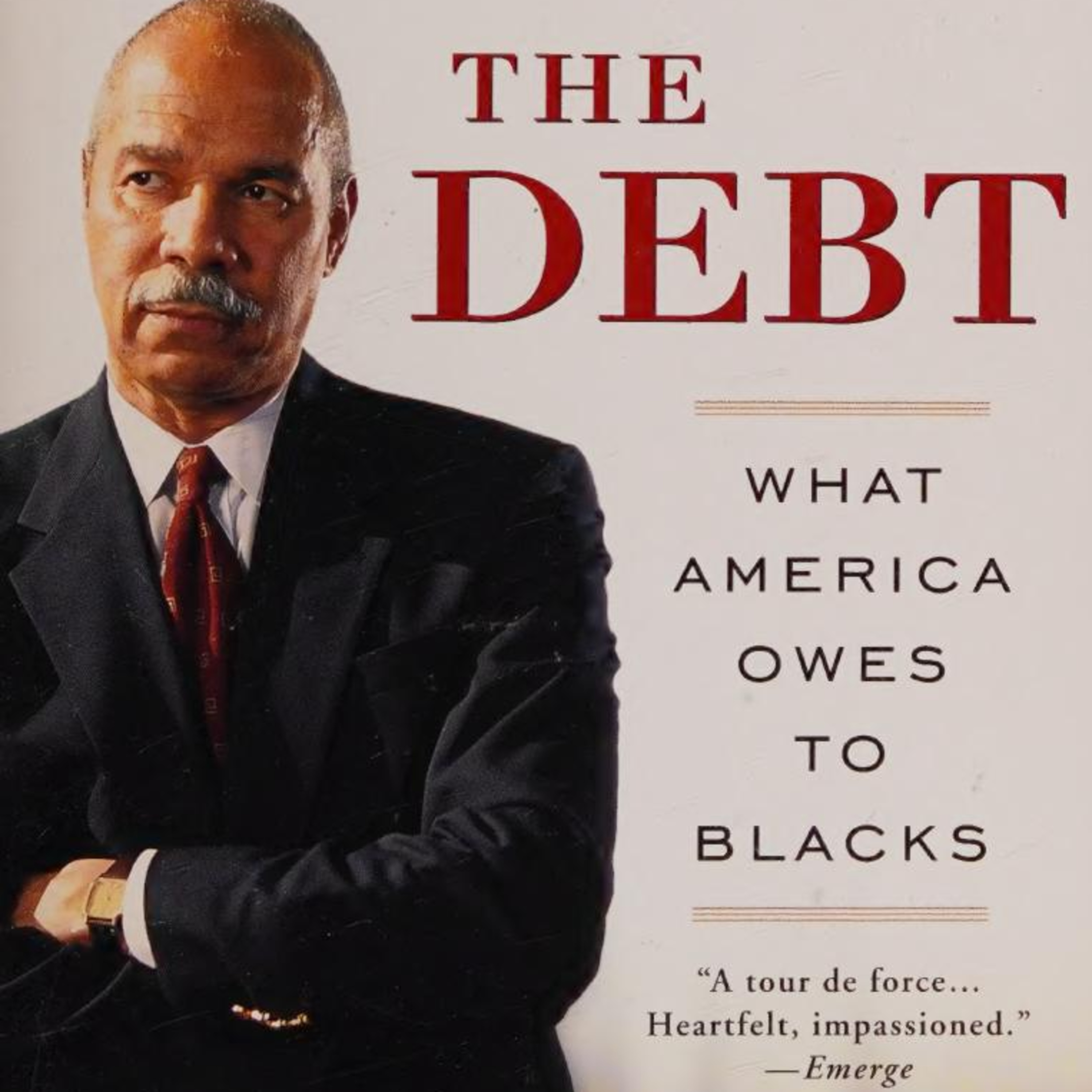 The Debt: What America Owes to Blacks — When History Becomes an Unpaid Obligation episode artwork