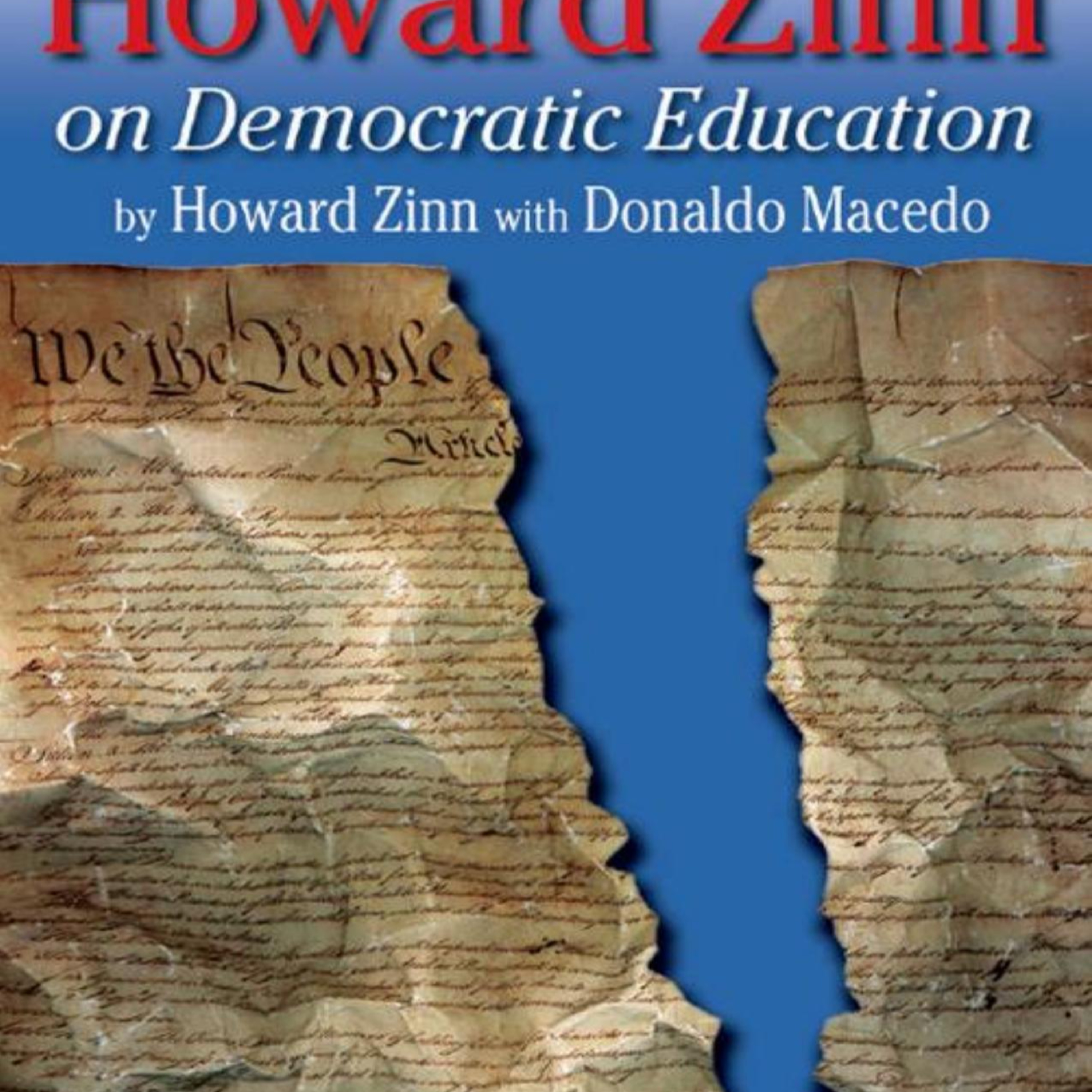 Howard Zinn on Democratic Education — Who Decides What Schools Teach? episode artwork