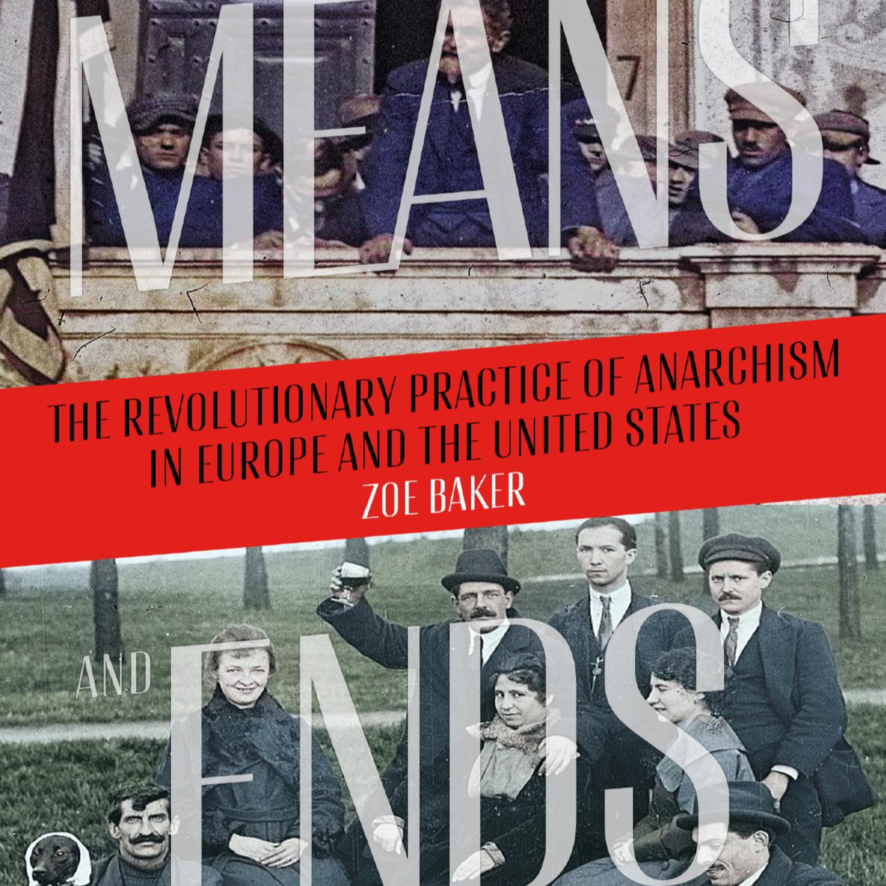Means and Ends: The Revolutionary Practice of Anarchism in Europe and the United States episode artwork